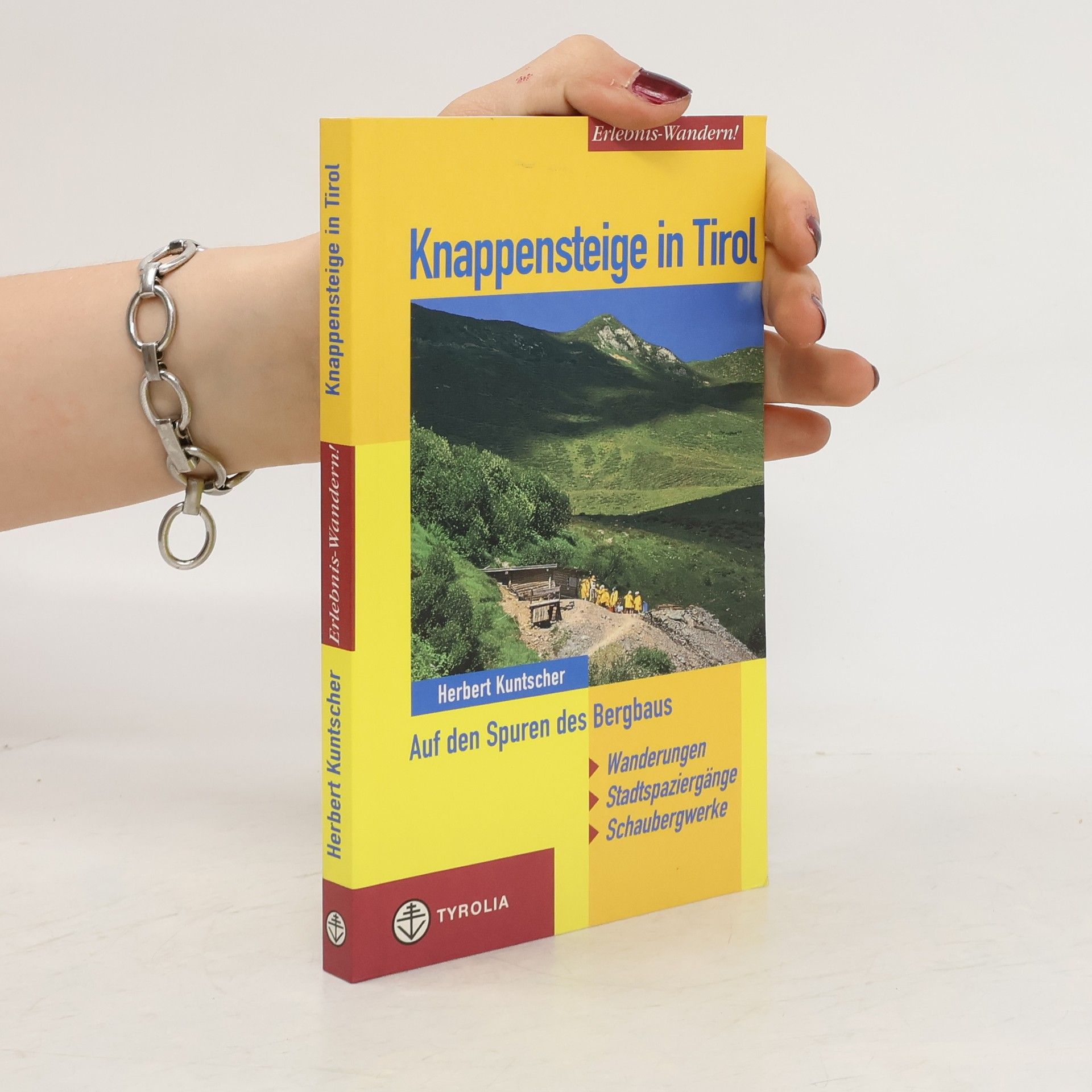 Herbert Kuntscher Knappensteige in Tirol