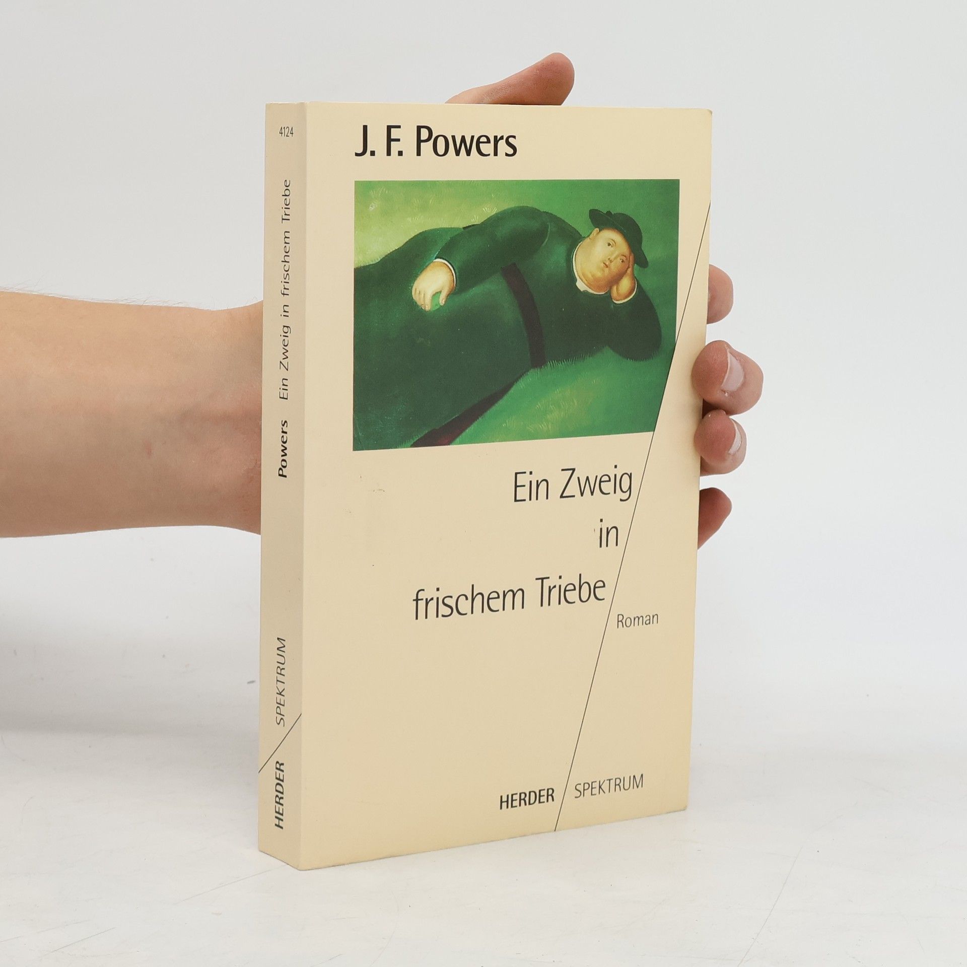 James F. Powers Ein Zweig in frischem Triebe