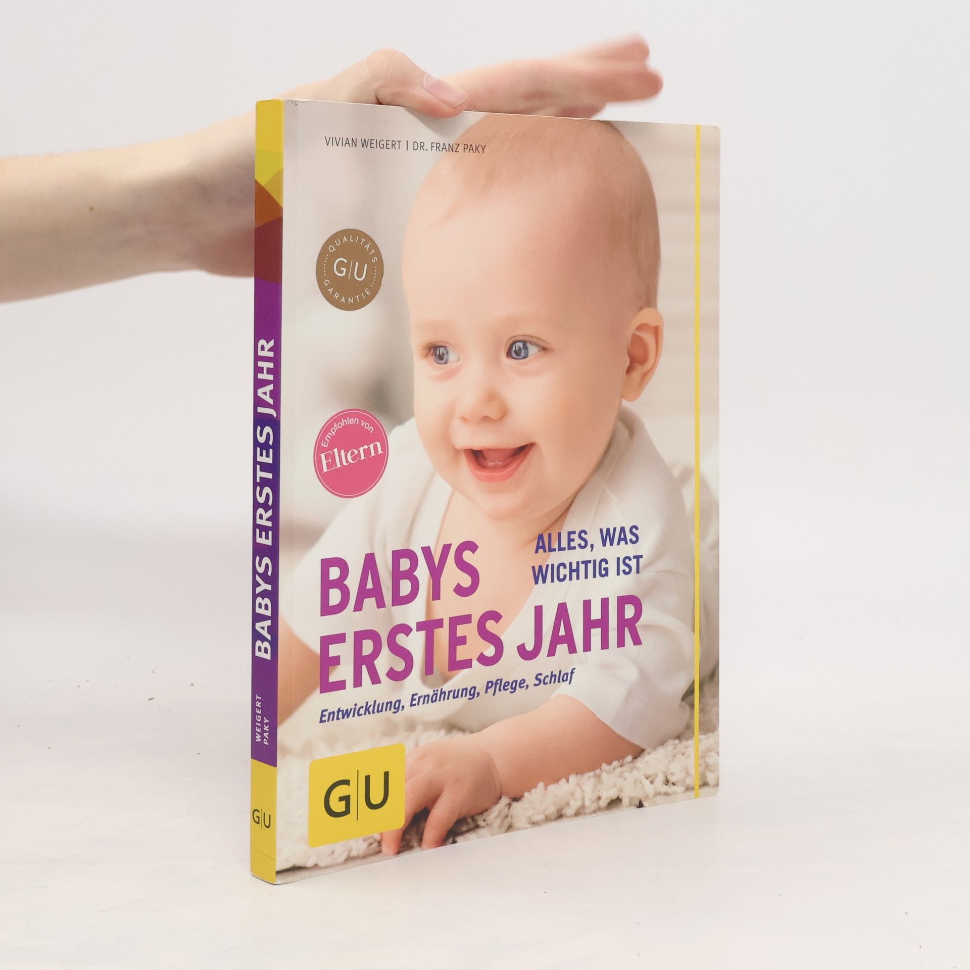 Vivian Weigert Babys erstes Jahr : Entwicklung, Ernährung, Pflege, Schlaf