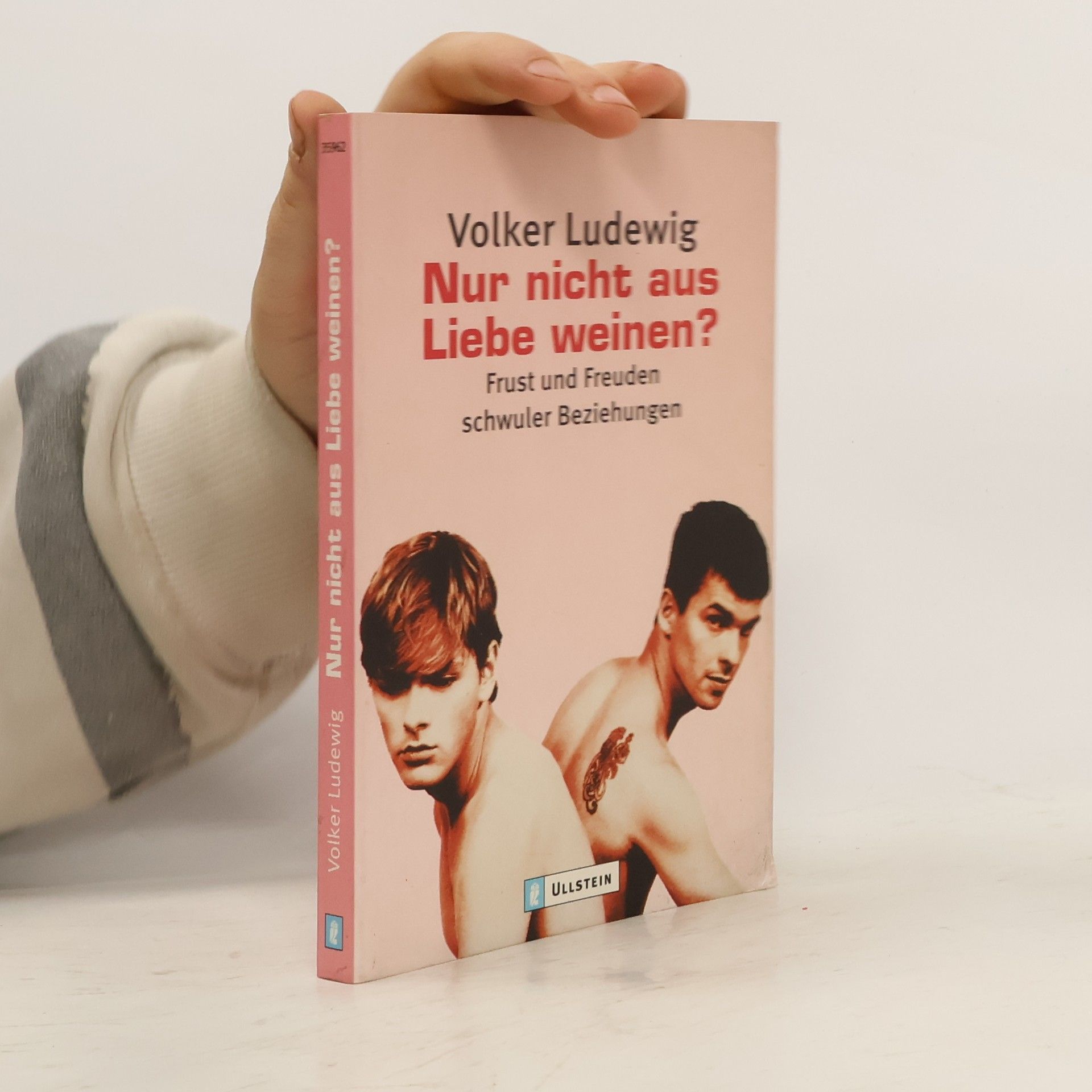 Volker K. Ludewig Nur nicht aus Liebe weinen?