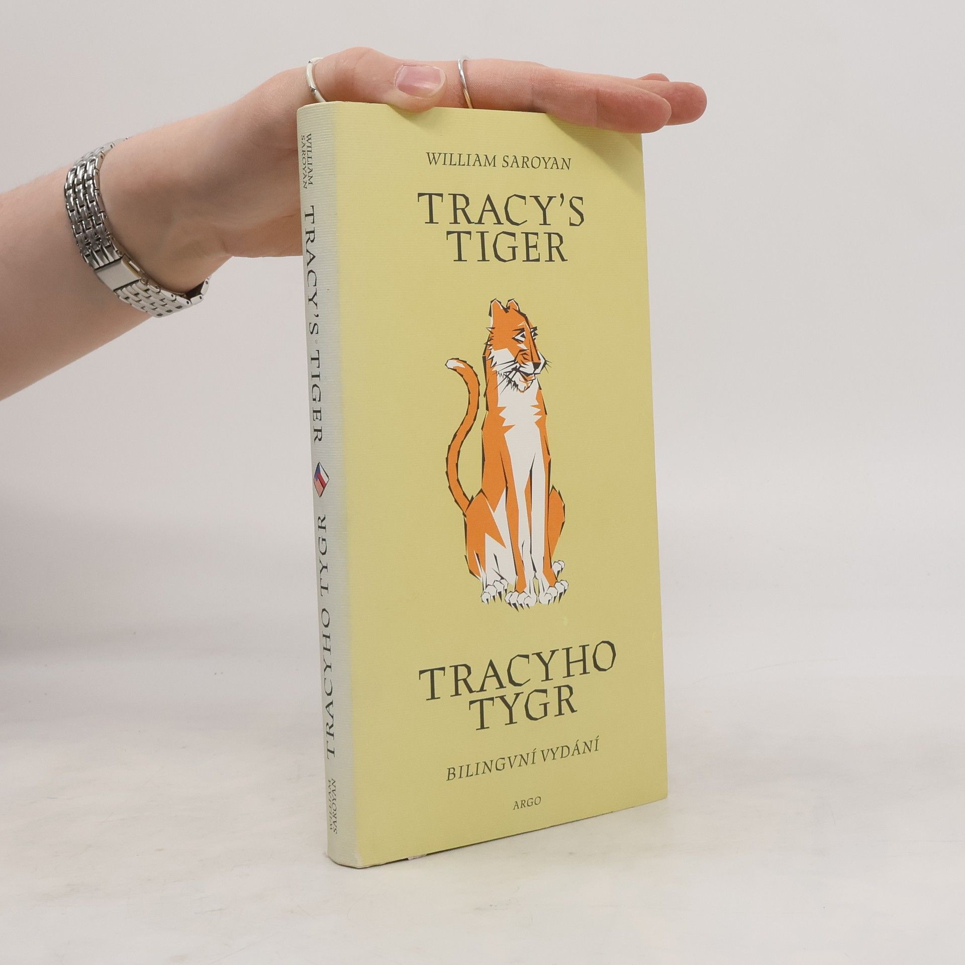William Saroyan Tracy's tiger = Tracyho tygr