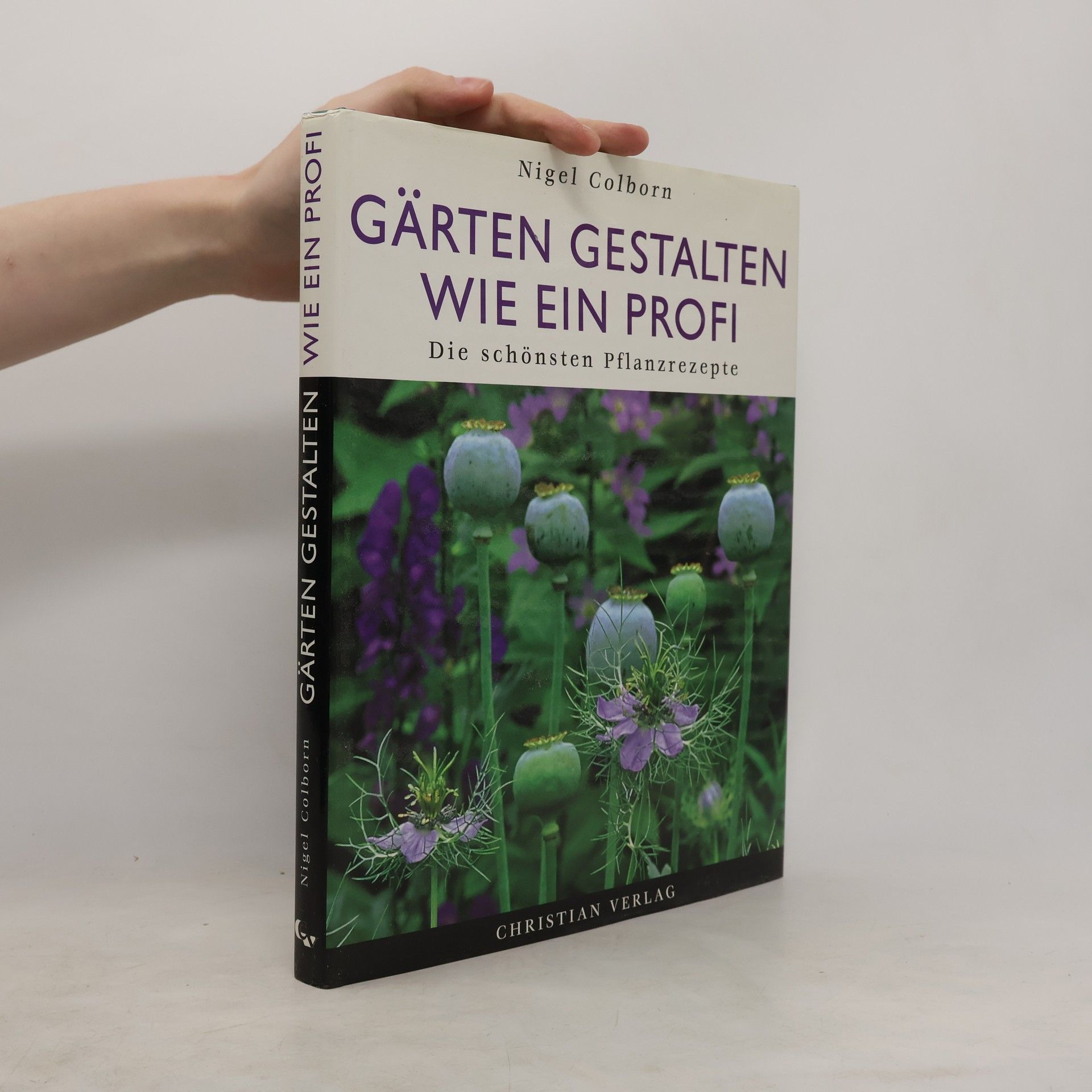 Nigel Colborn Gärten gestalten wie ein Profi