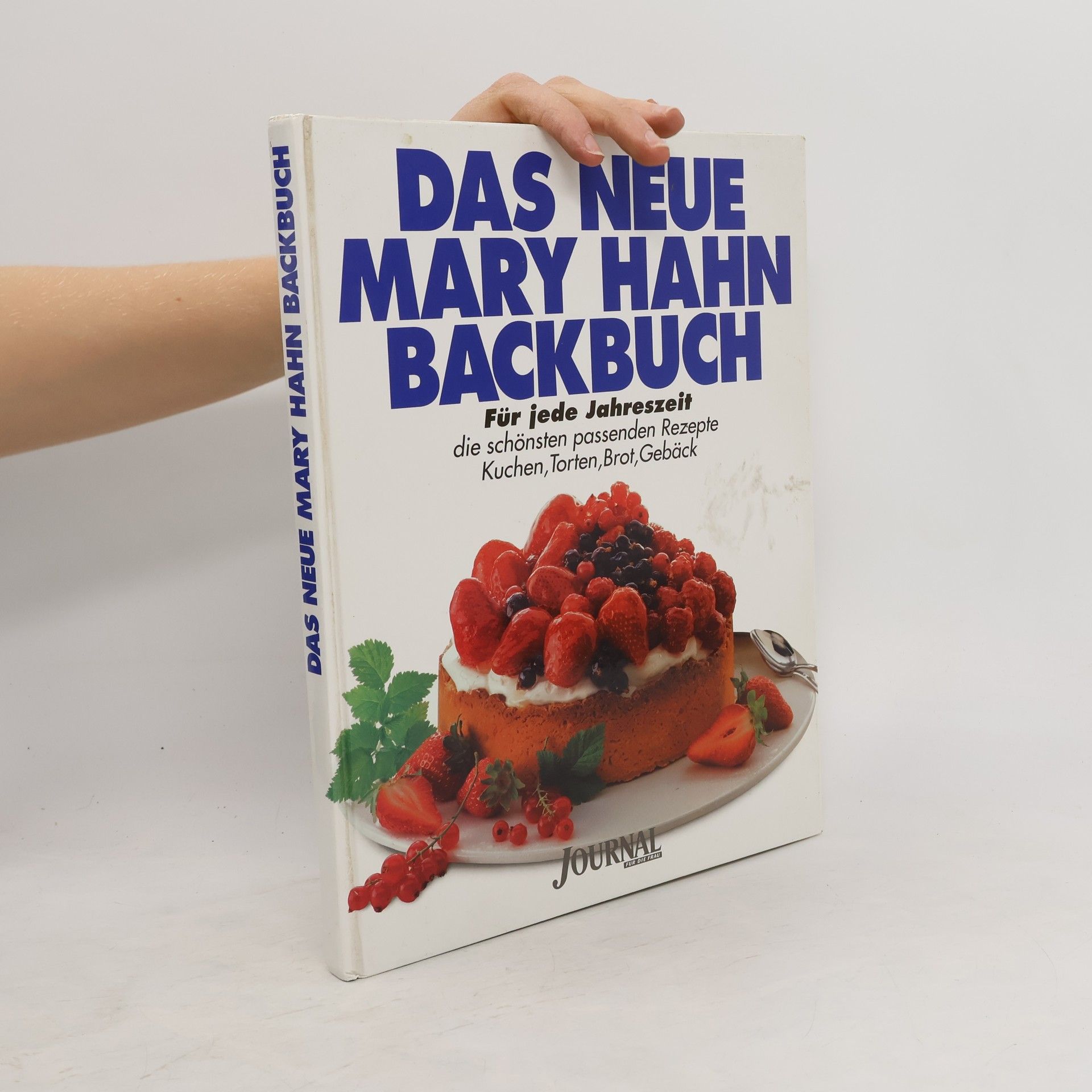 Autores varios Das Neue Mary Hahn Backbuch. Für jede Jahreszeit. Die schönsten passenden Rezepte.