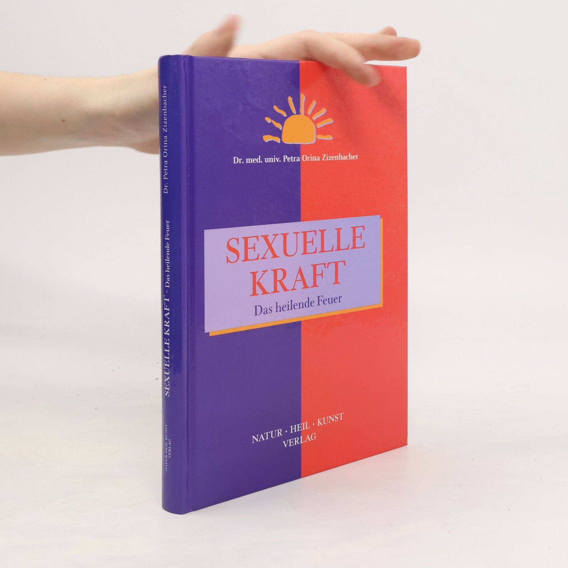 Autorenkollektiv Sexuelle Kraft - das heilende Feuer
