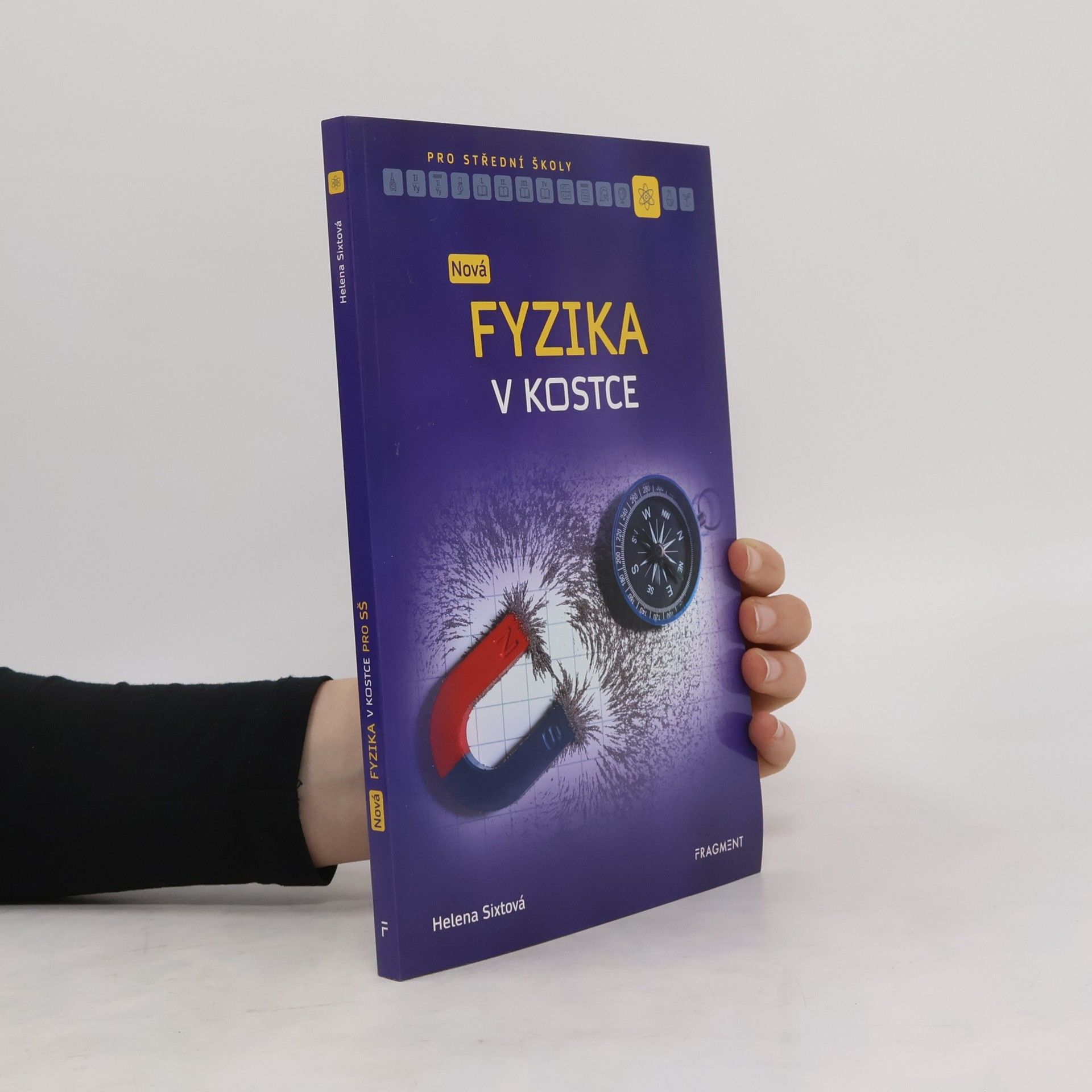 Helena Sixtová Nová fyzika v kostce pro SŠ