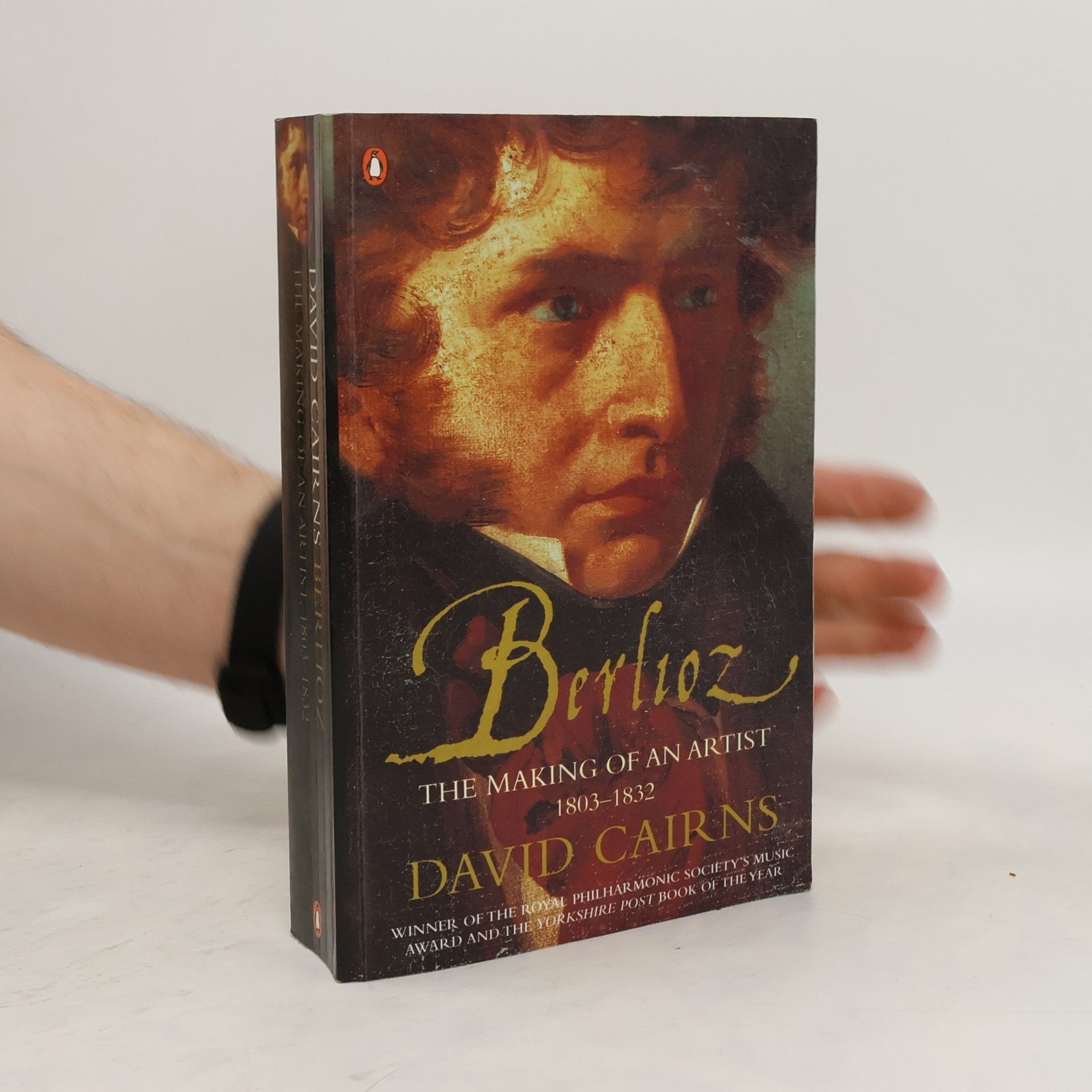 David Cairns Berlioz: The making of an artist 1803-1832