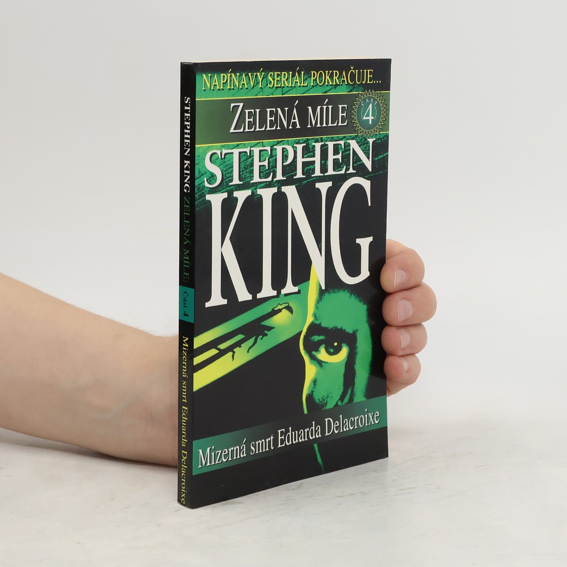 Stephen King Zelená míle. Část čtvrtá, Mizerná smrt Eduarda Delacroixe