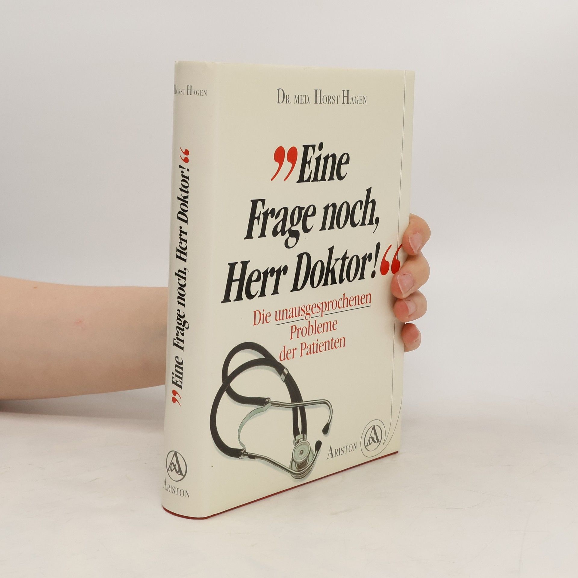 Horst Hagen "Eine Frage noch, Herr Doktor!"