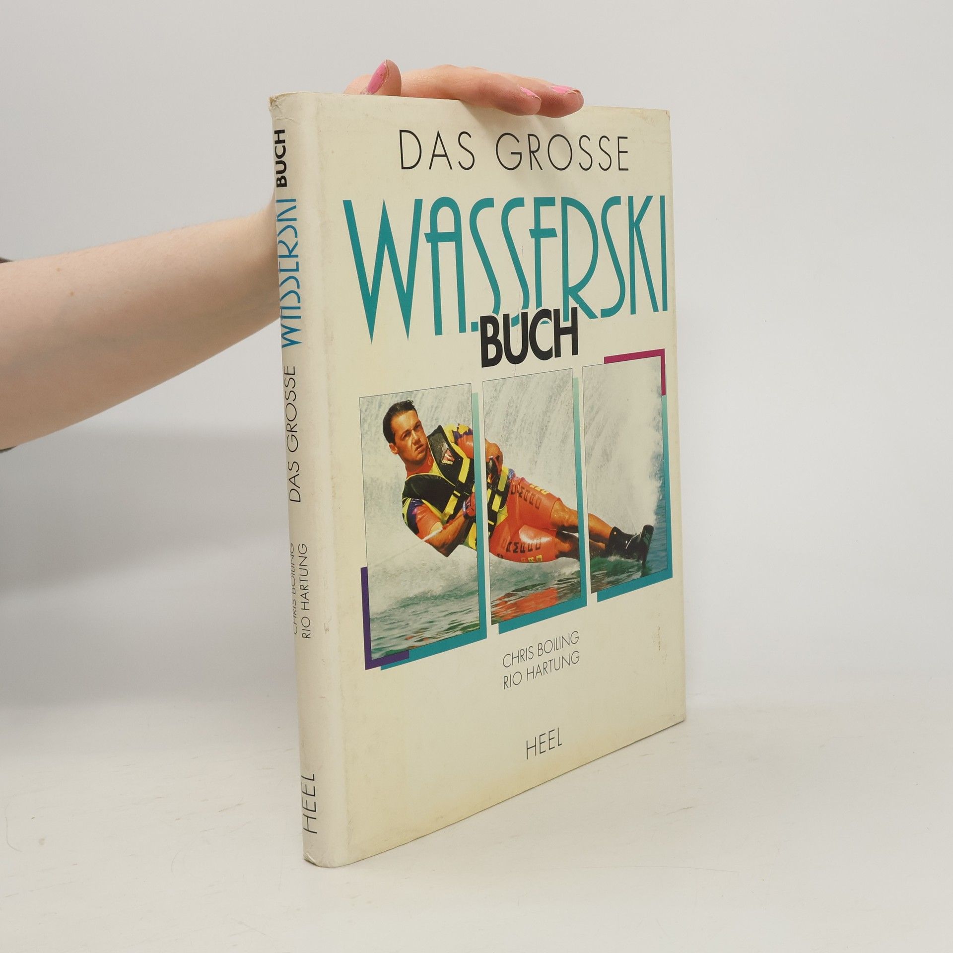 Chris Boiling Das grosse Wasserski-Buch