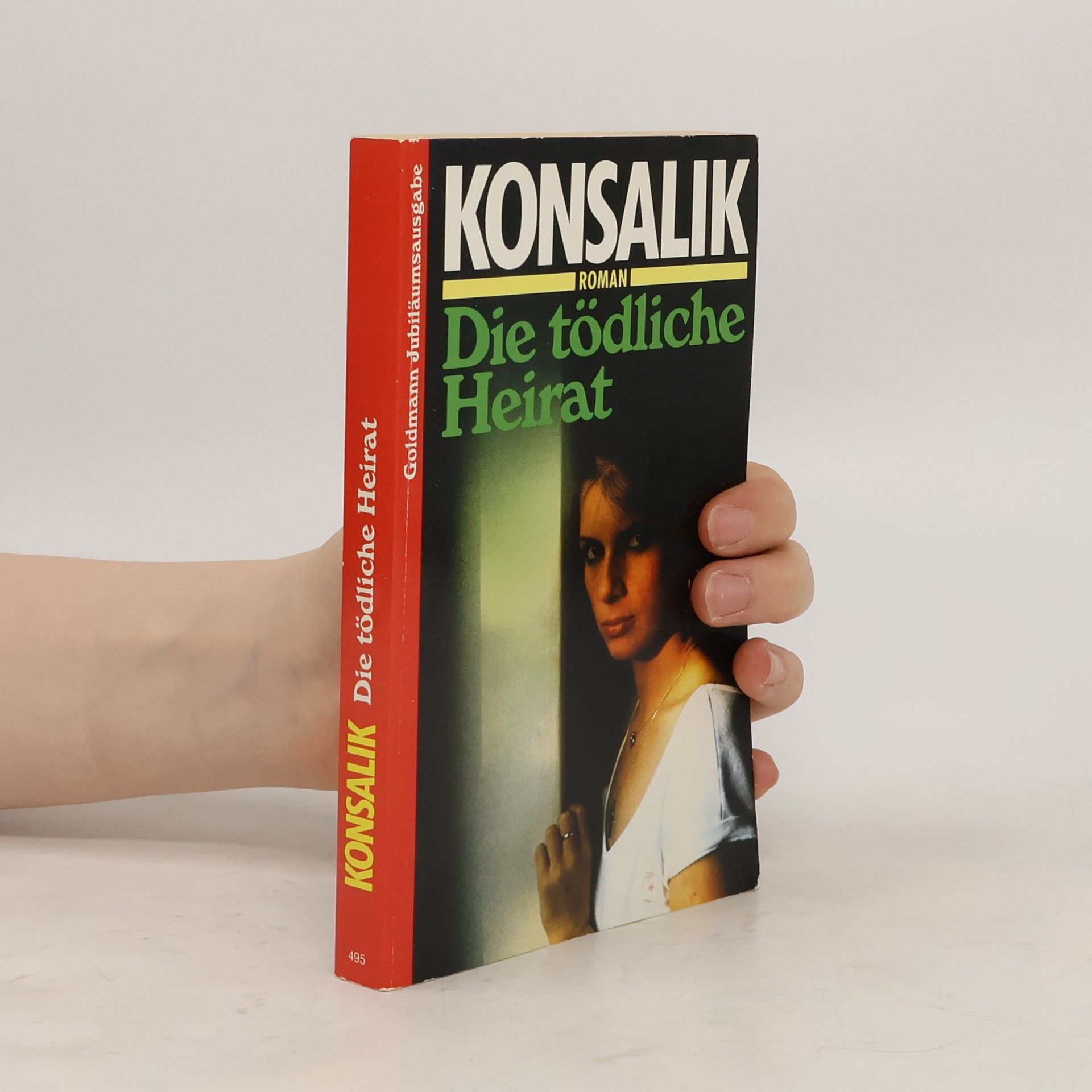 Heinz G. Konsalik Die tödliche Heirat