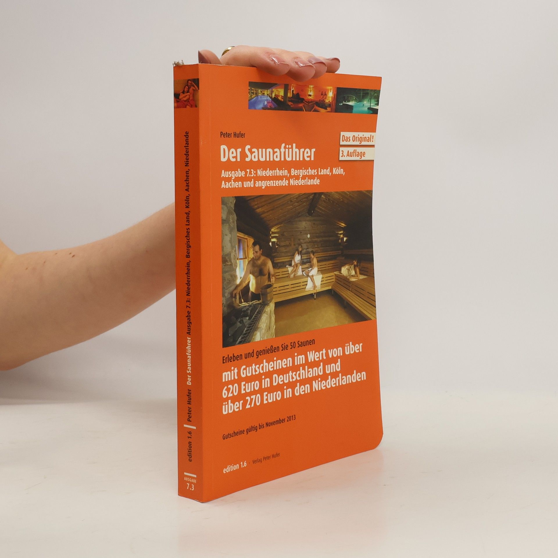 Der Saunaführer für die Regionen Niederrhein, Bergisches Land, Köln, Aachen und angrenzende Niederlande
