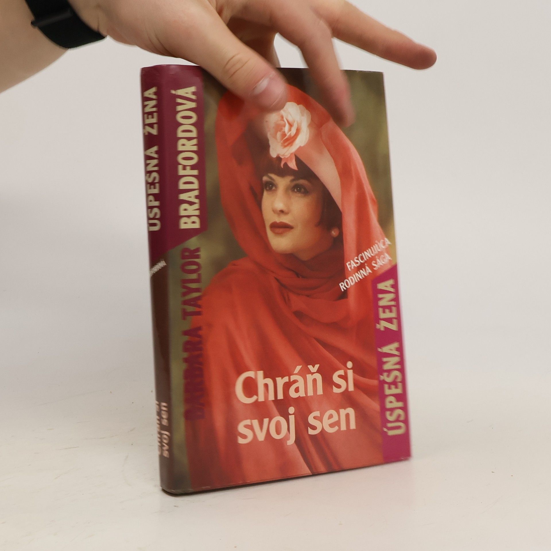 Bradford Barbara T. Chráň si svoj sen