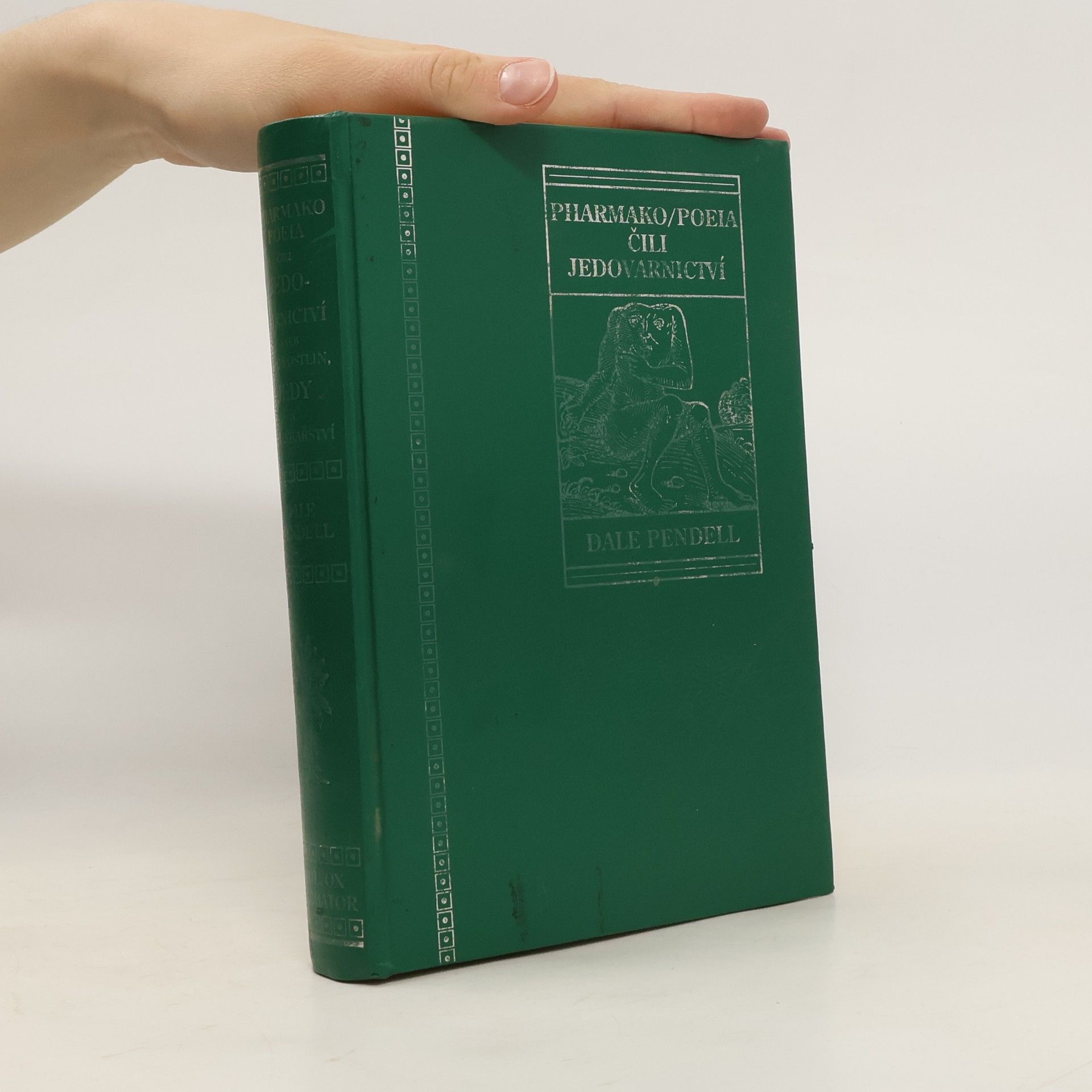 Dale Pendell Pharmako / Poeia čili Jedovarnictví aneb Moc rostlin, jedy a bylinkářství