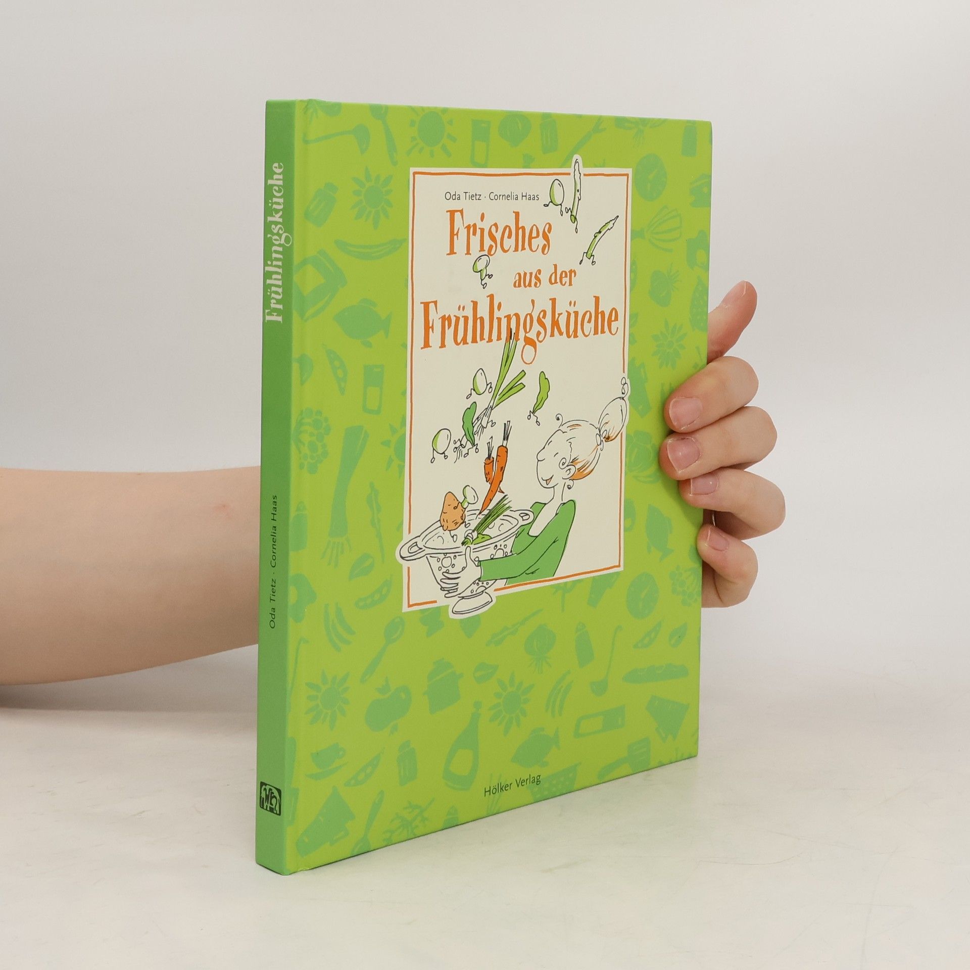 Oda Tietz Frisches aus der Frühlingsküche