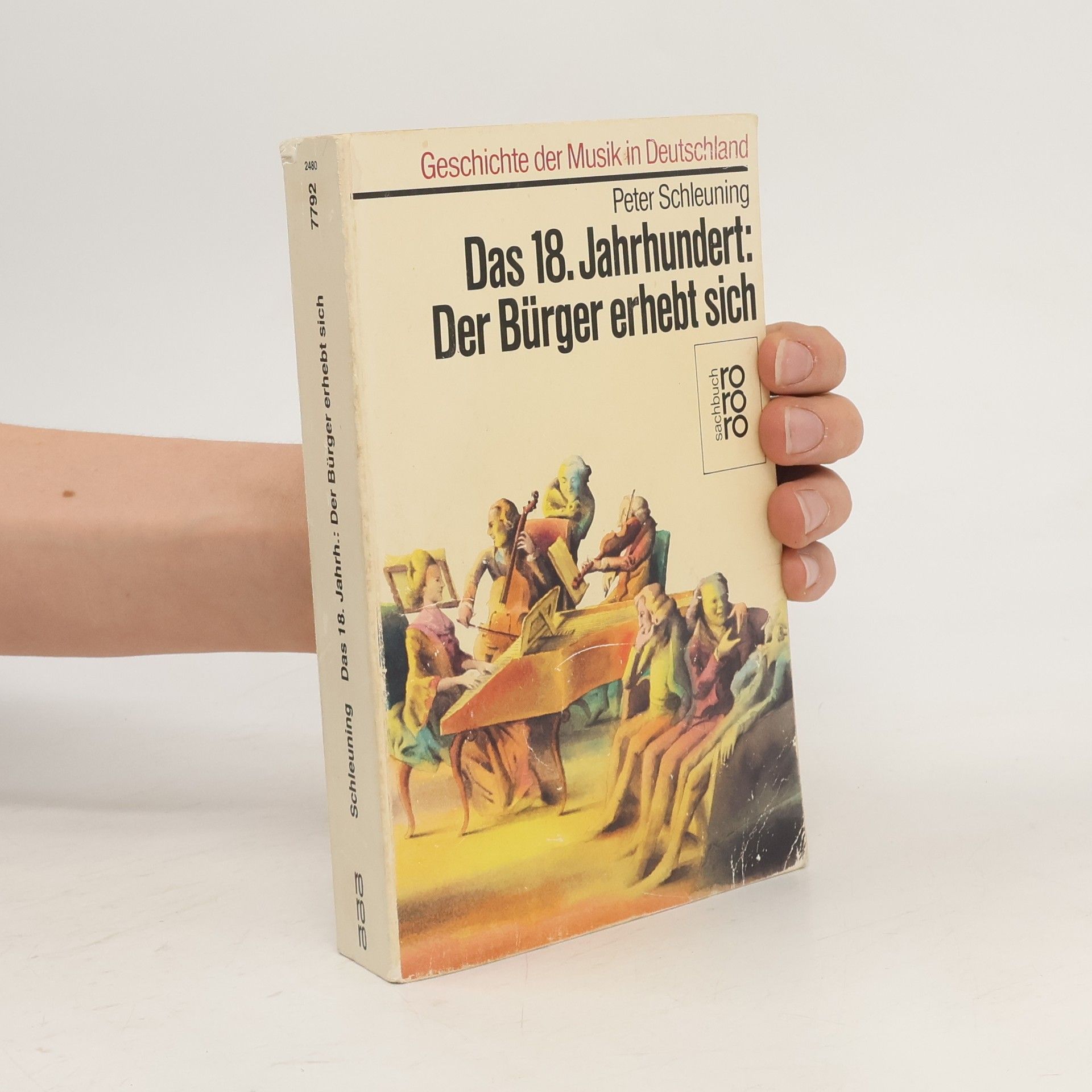 Peter Schleuning Das 18. [achtzehnte] Jahrhundert: der Bürger erhebt sich