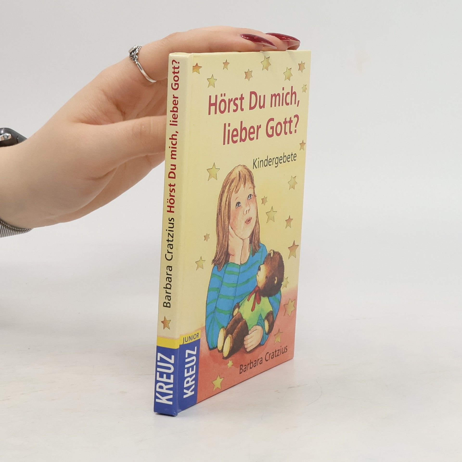 Barbara Cratzius Hörst Du mich, lieber Gott?