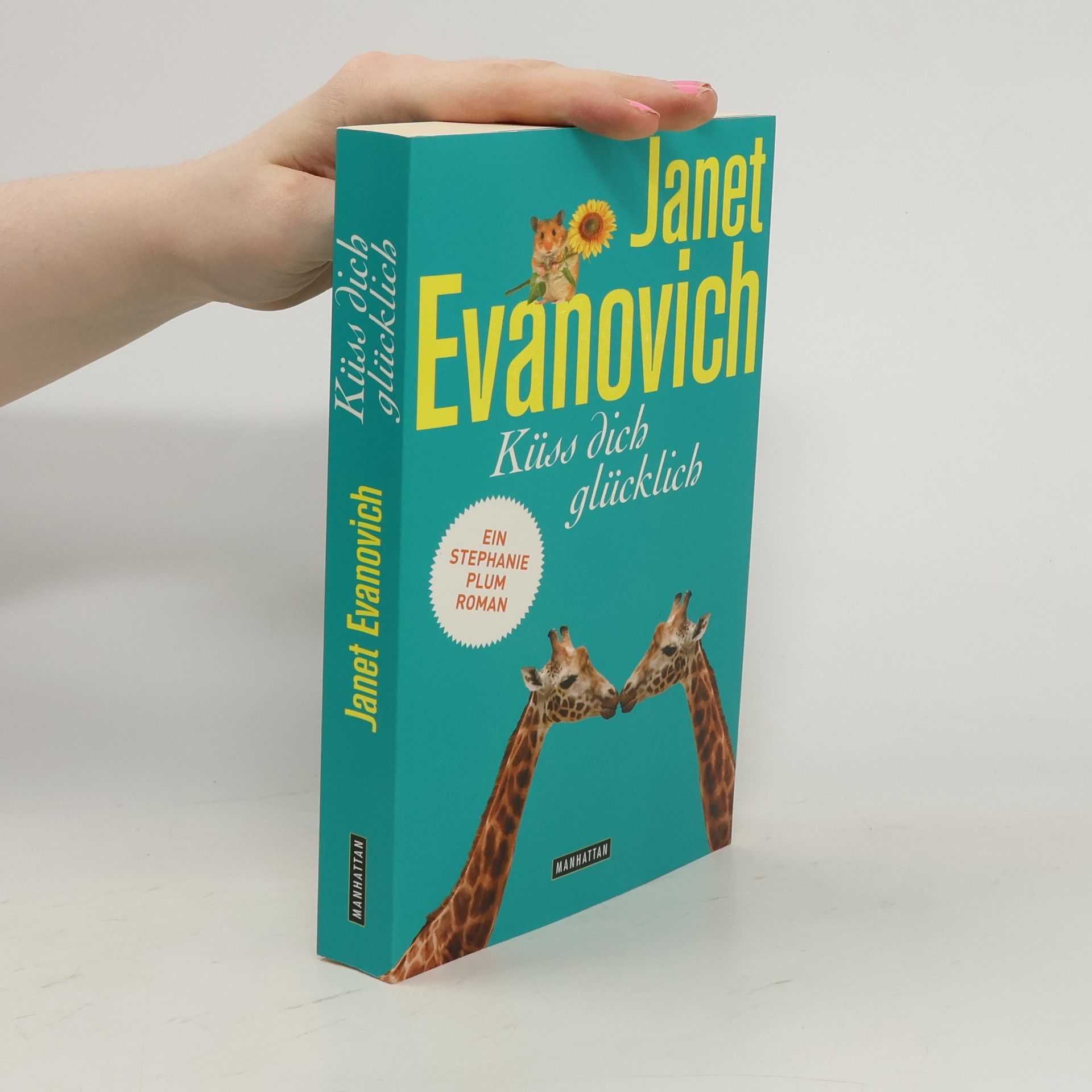 Janet Evanovich Küss dich glücklich