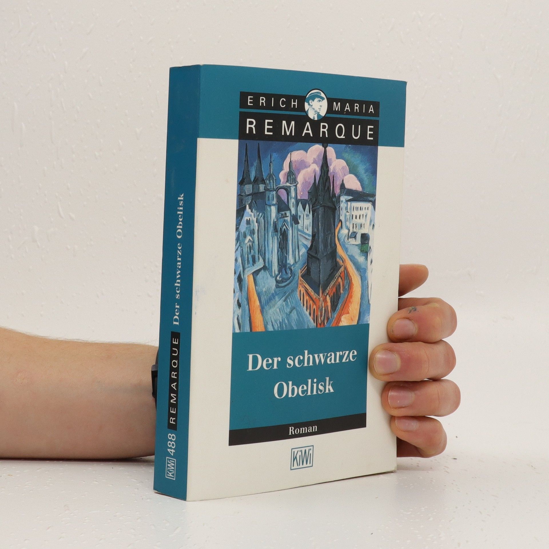 Erich Maria Remarque Der schwarze Obelisk : Geschichte einer verspäteten Jugend