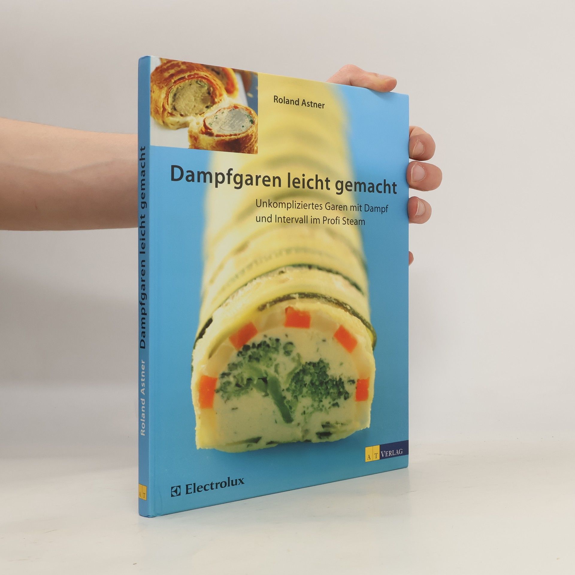 Roland Astner Dampfgaren leicht gemacht