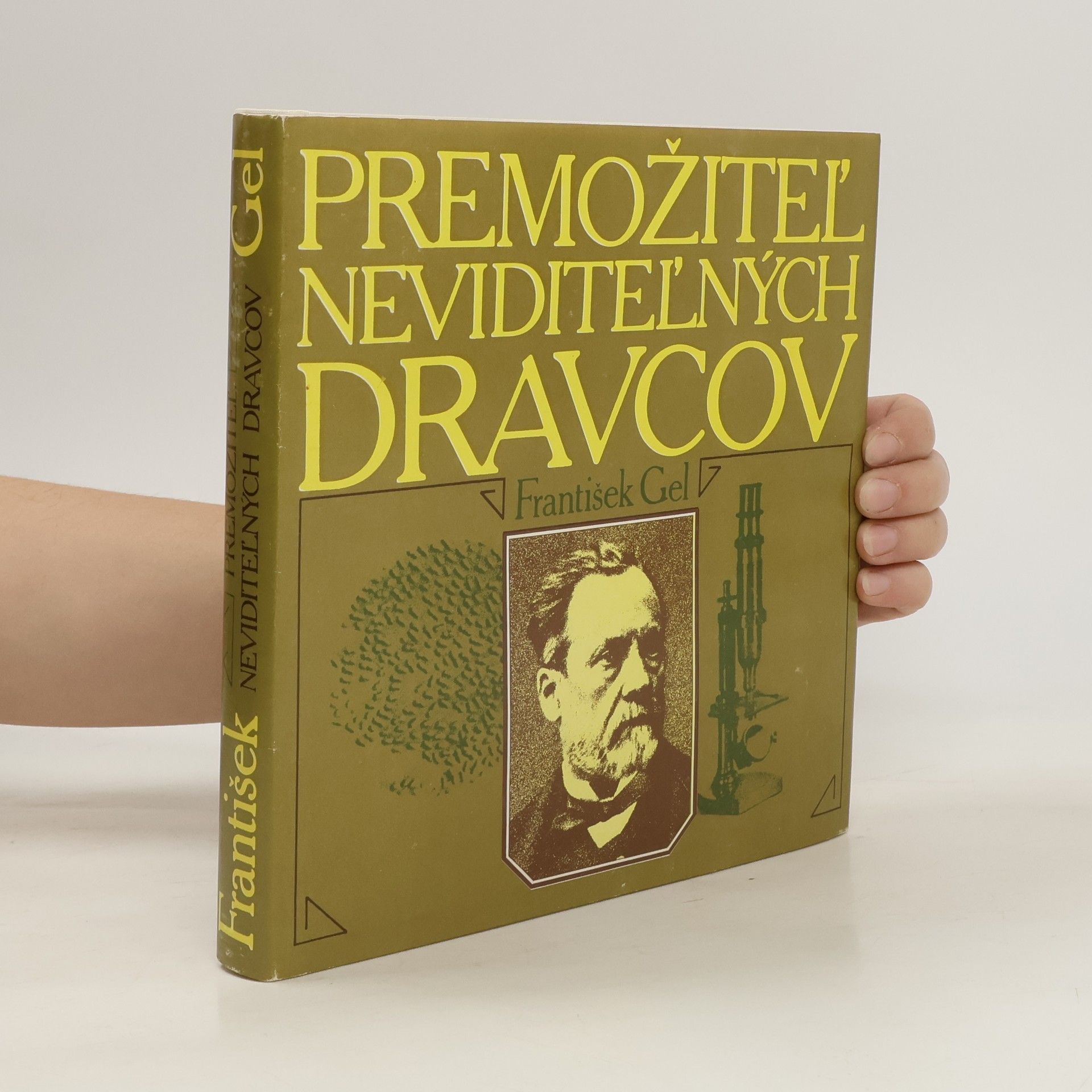František Gel Premožiteľ neviditeľných dravcov