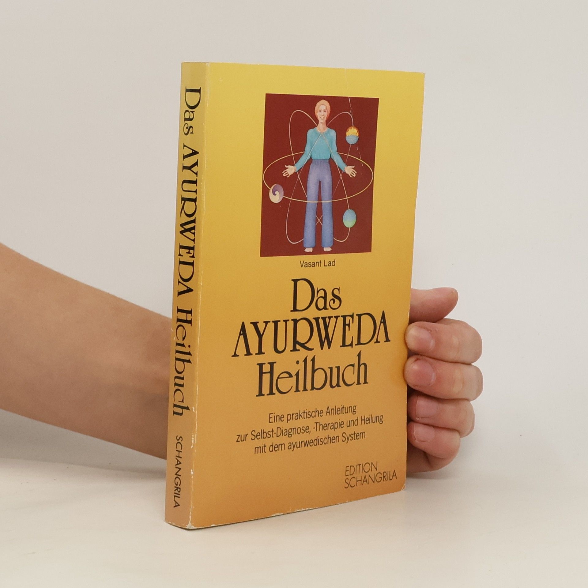 Vasant Lad Das Ayurweda-Heilbuch