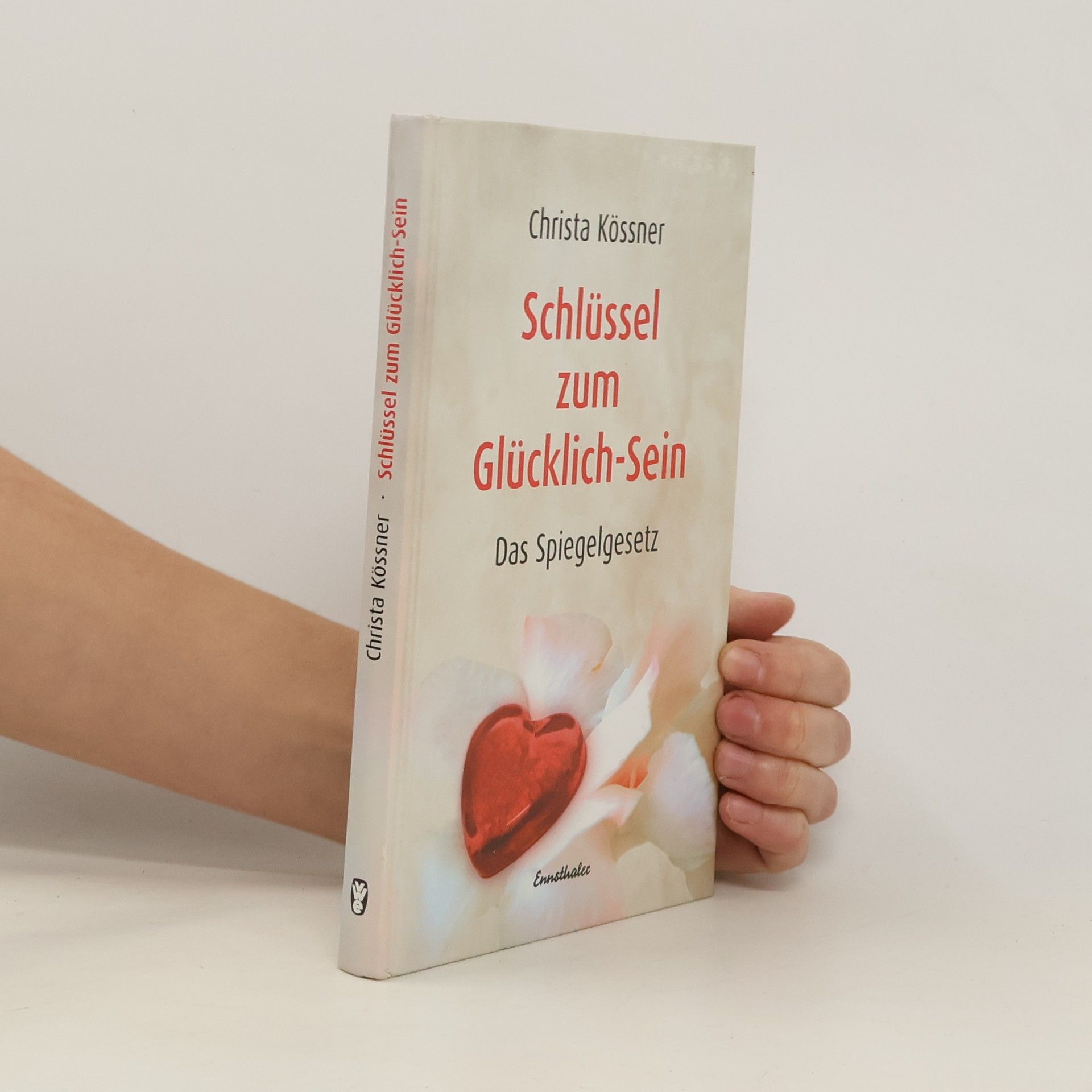Christa Kössner Schlüssel zum Glücklich-Sein