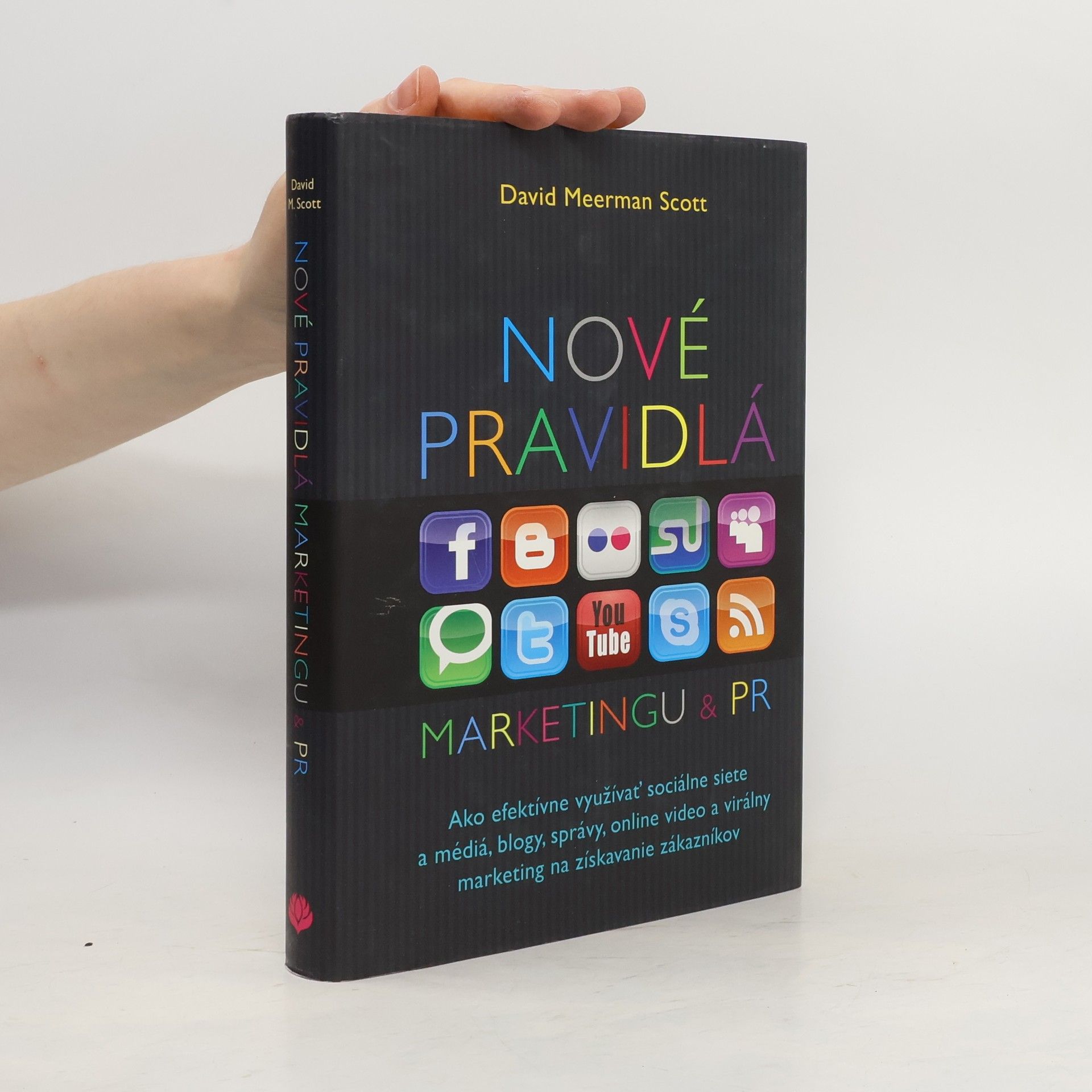 David Meerman Scott Nové pravidlá marketingu a PR