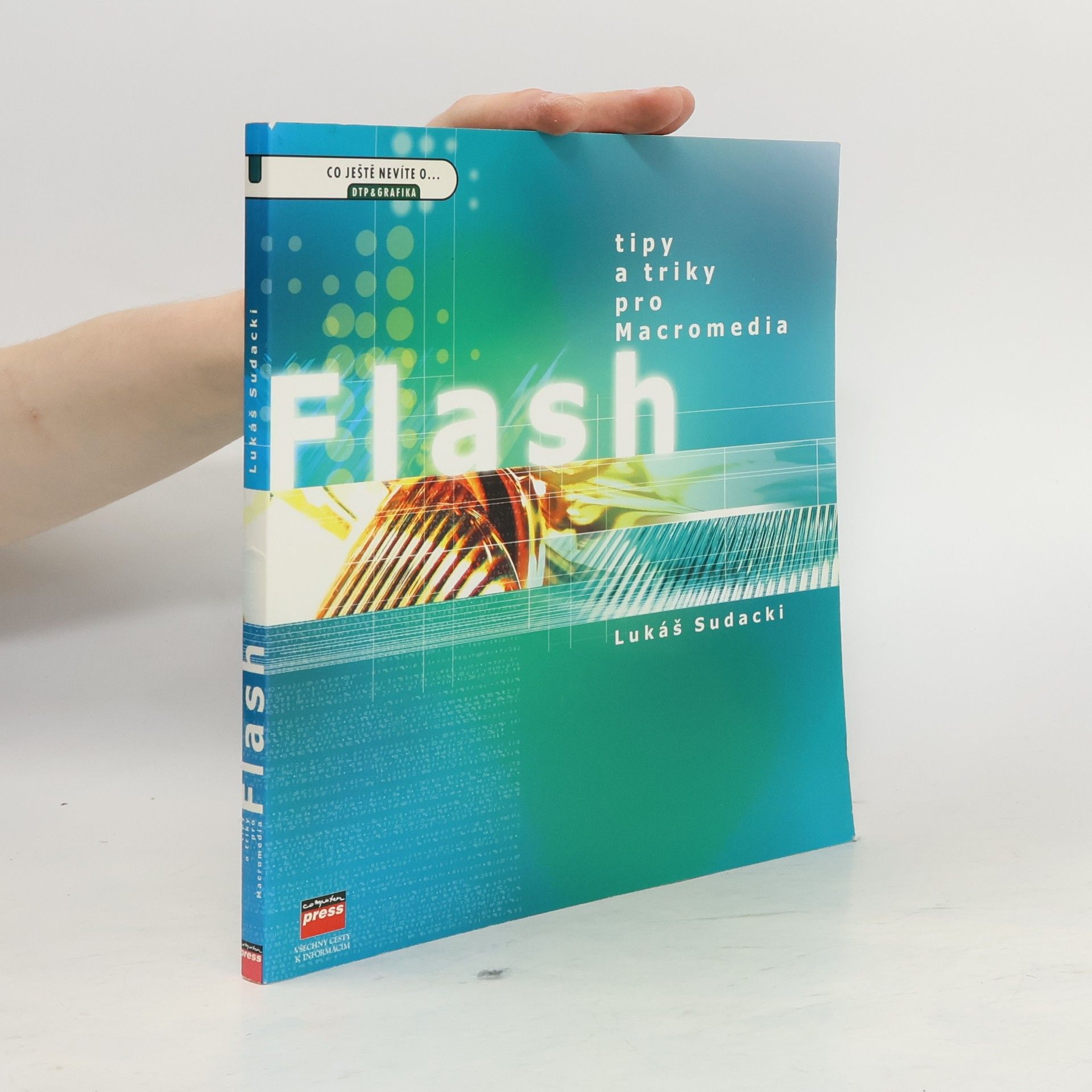 Lukáš Sudacki Tipy a triky pro Macromedia Flash