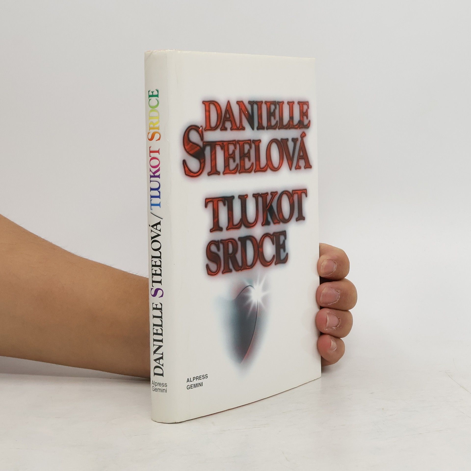 Danielle Steel Tlukot srdce