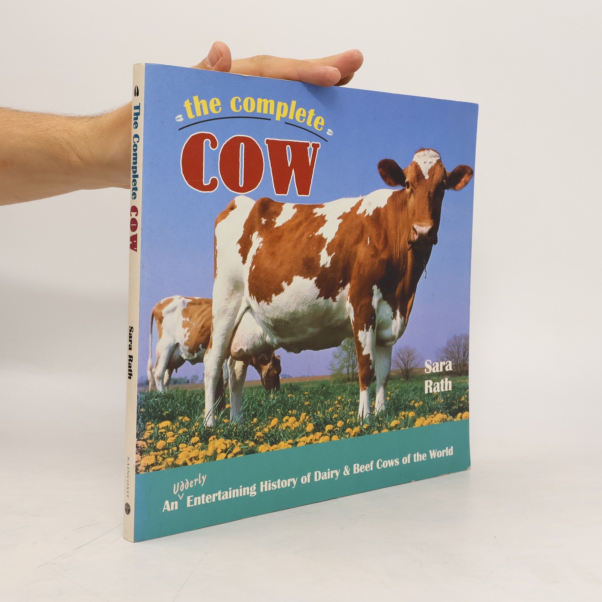 Sara Rath The Complete Cow