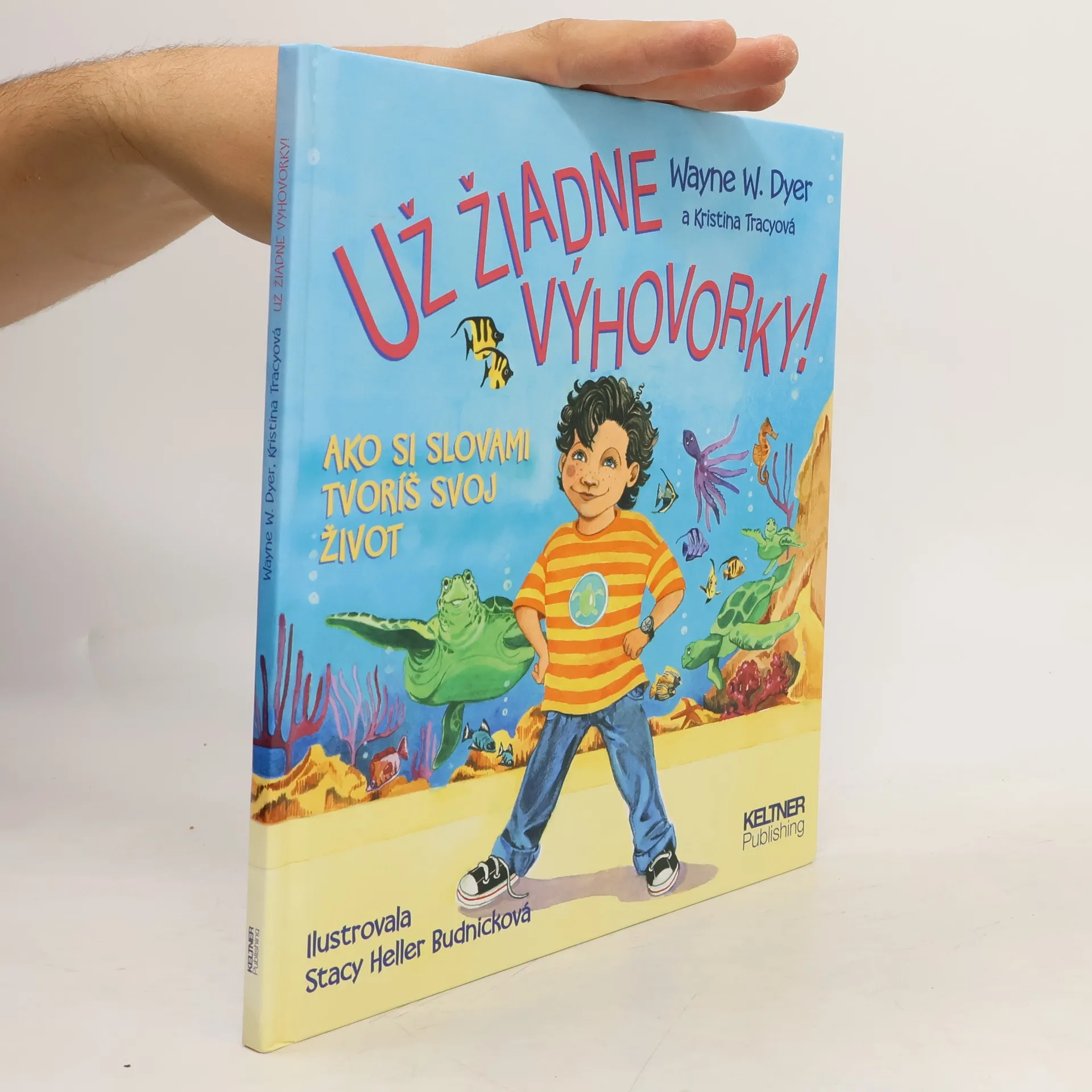 Už žiadne výhovorky! | Book | Wayne W. a. Tracyová Kristina Dyer | SK