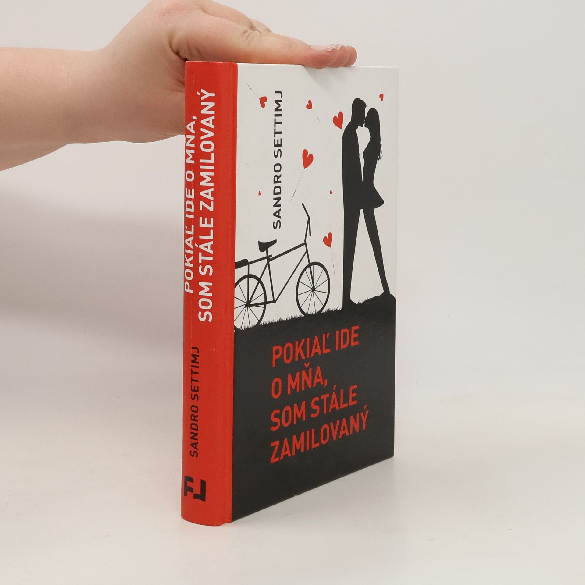 Sandro Settimj Pokiaľ ide o mňa, som stále zamilovaný