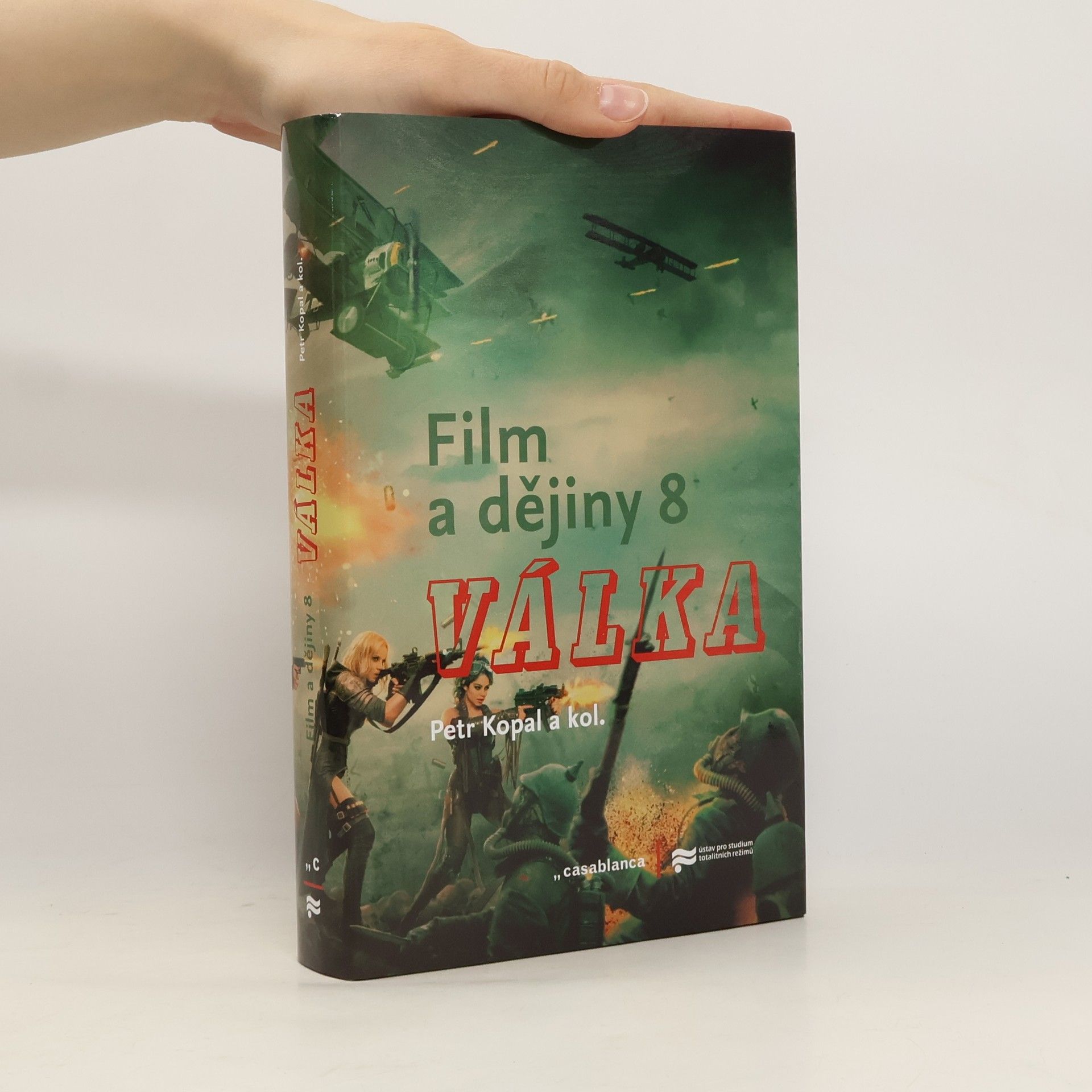 Petr Kopal Film a dějiny. 8, Válka