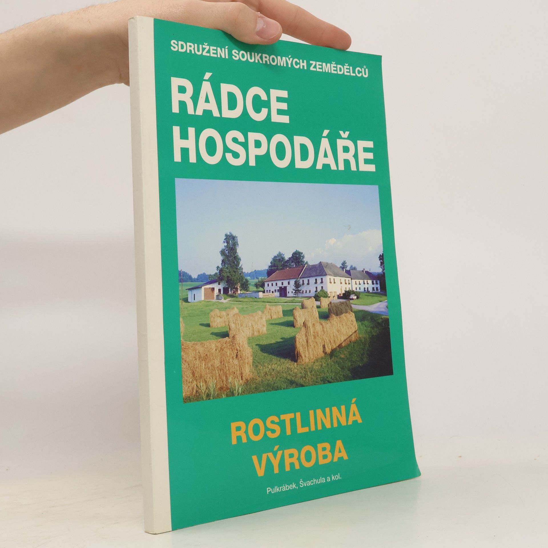 Kolektiv autorů Rádce hospodáře. Rostlinná výroba