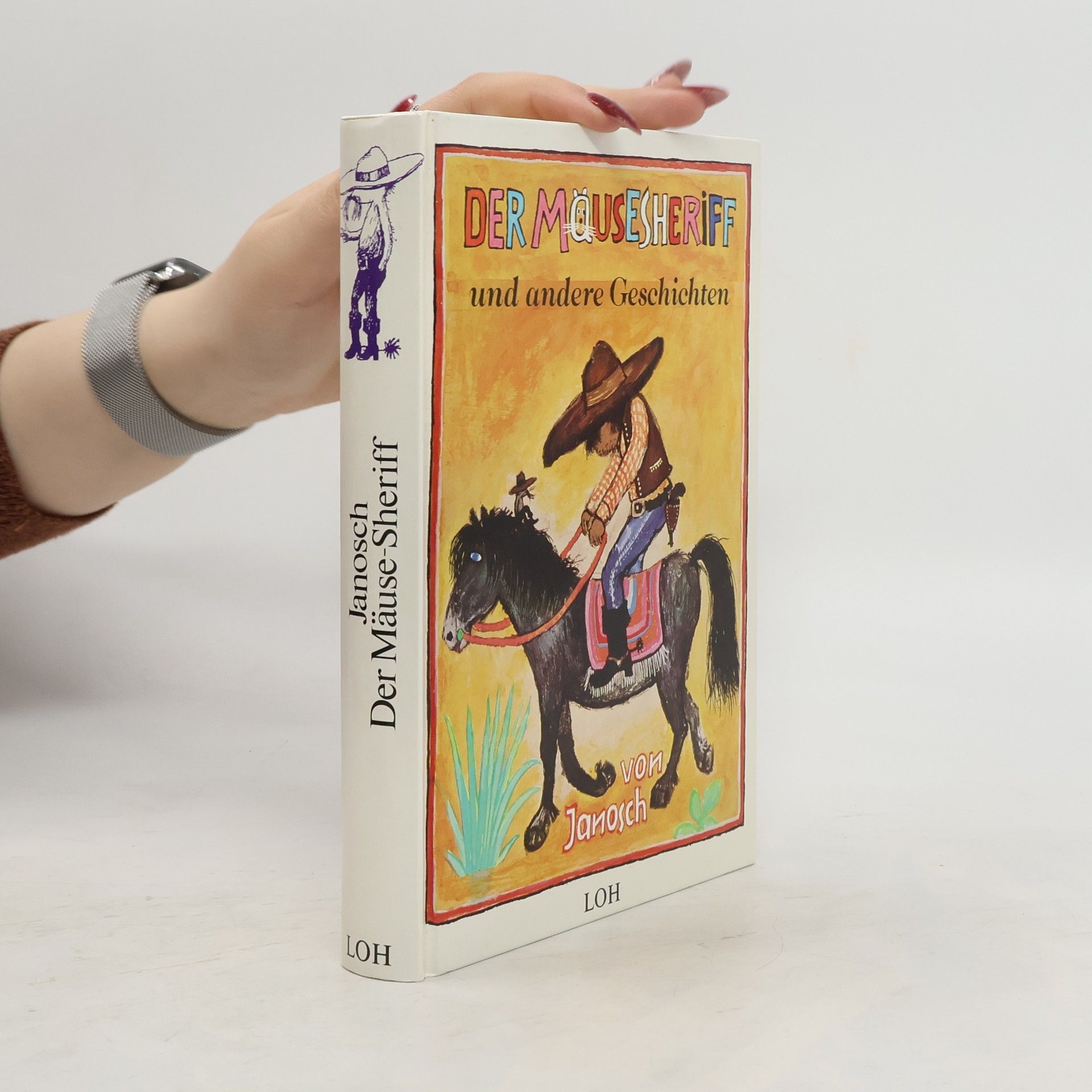 Janosch Der Mäuse-Sheriff und andere Geschichten