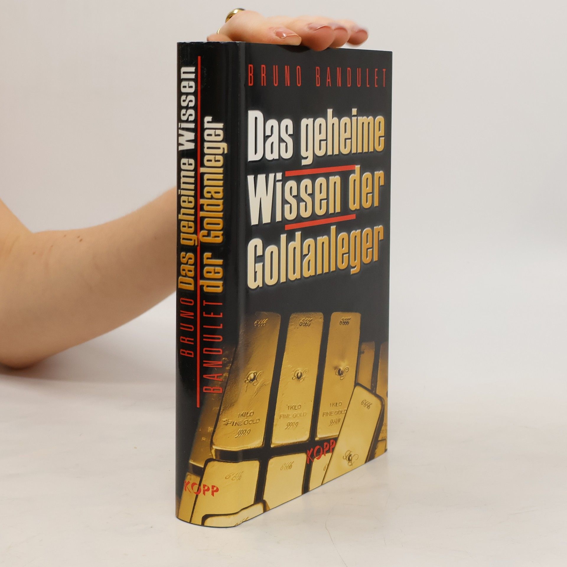 Bruno Bandulet Das geheime Wissen der Goldanleger