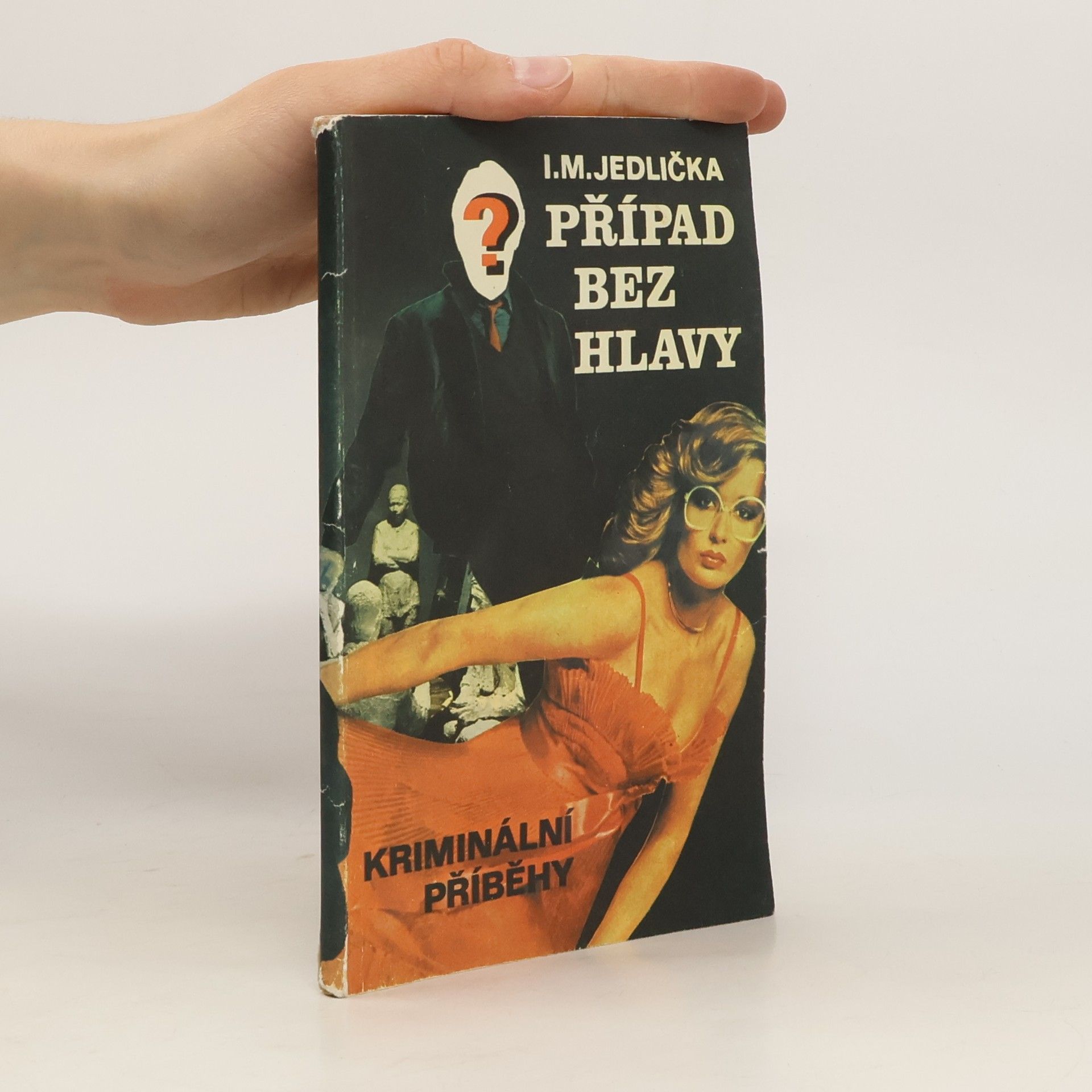 Ivan Milan Jedlička Případ bez hlavy