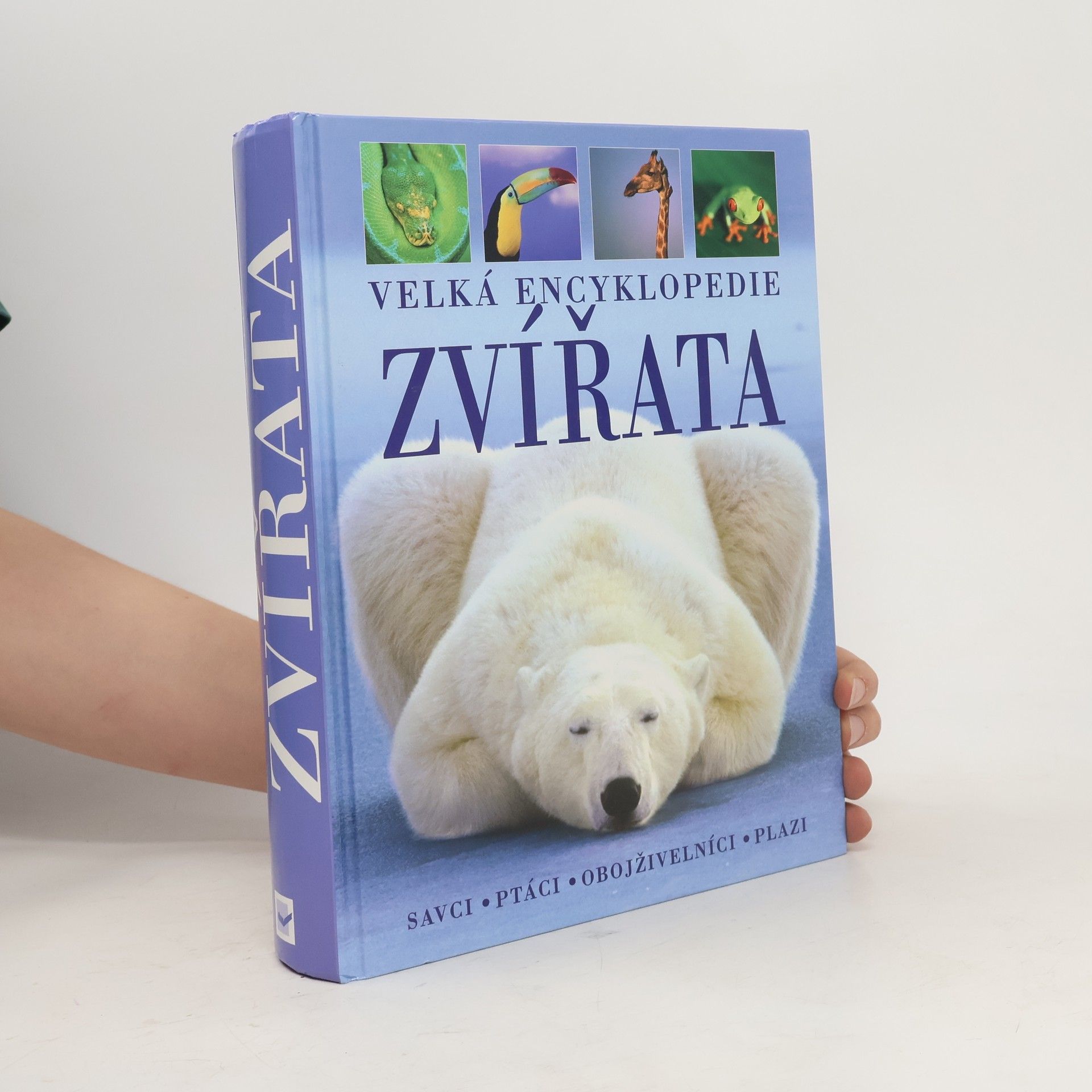 Kolektiv autorů Zvířata. Velká encyklopedie