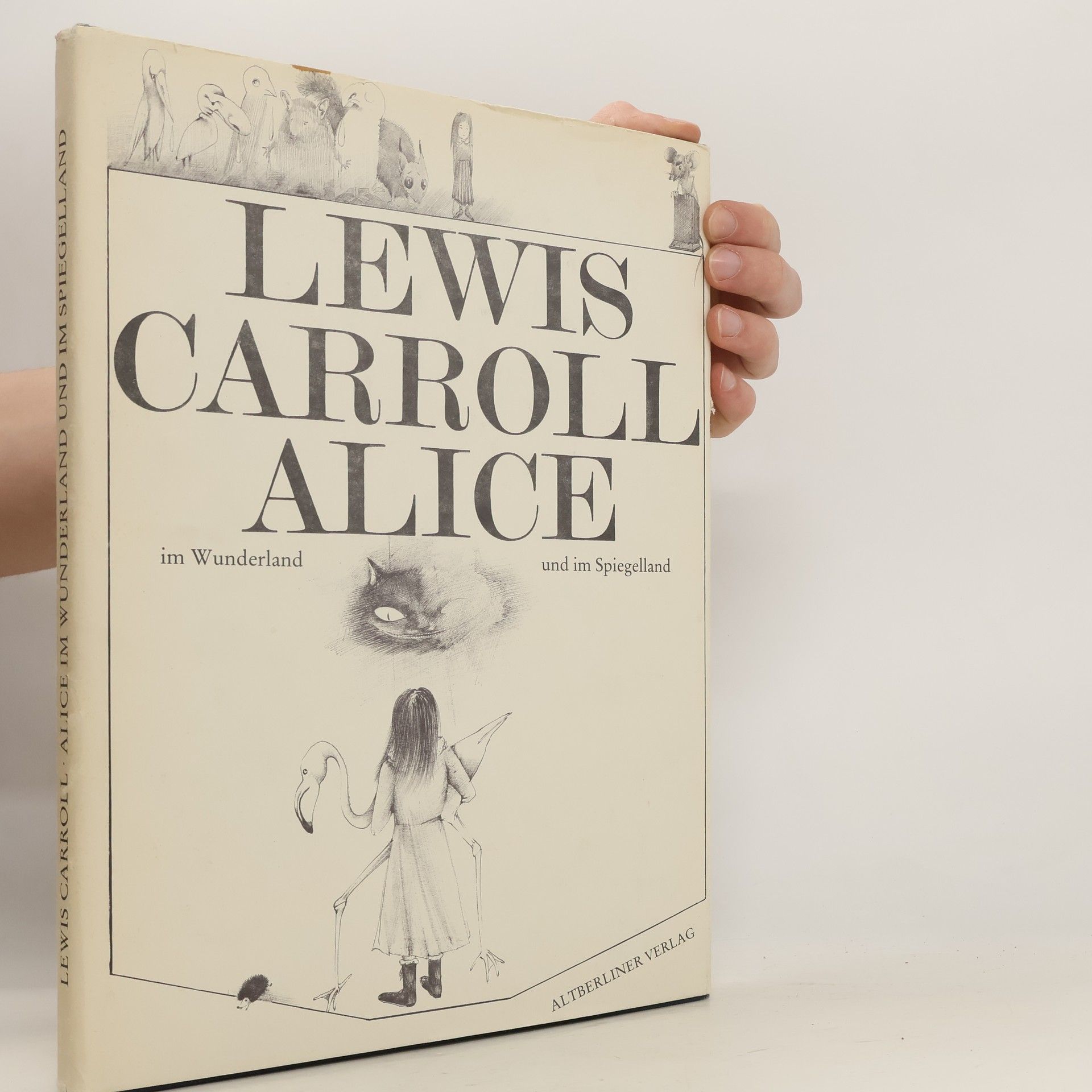 Lewis Carroll Alice im Wunderland und im Spiegelland