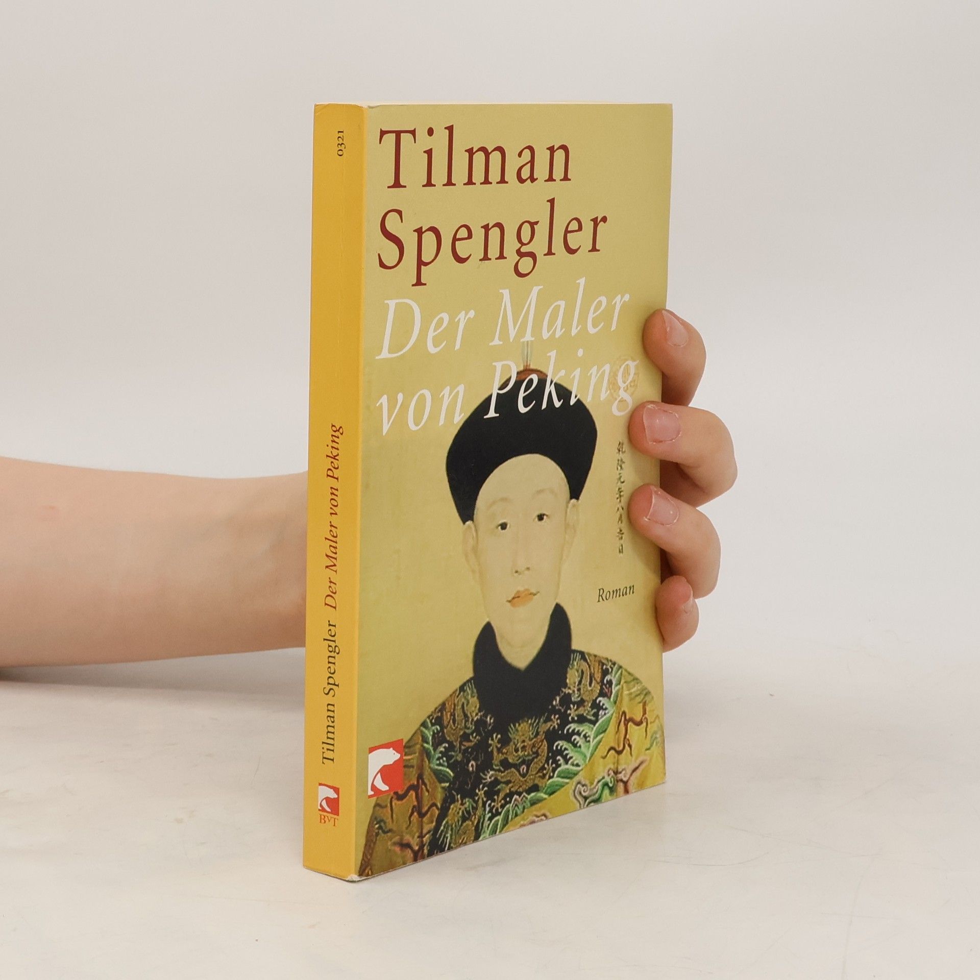 Tilman Spengler Der Maler von Peking
