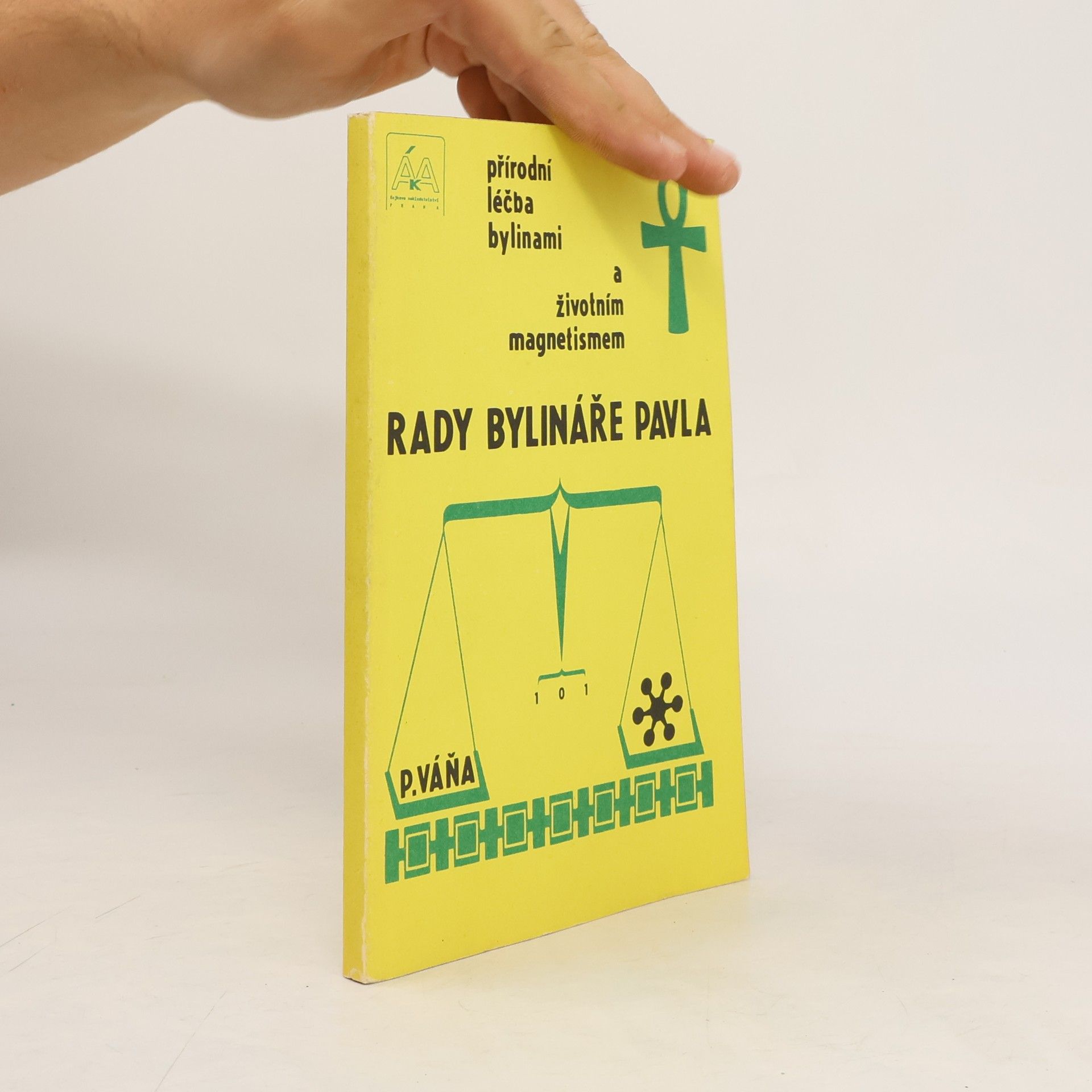 Pavel Váňa Rady bylináře Pavla