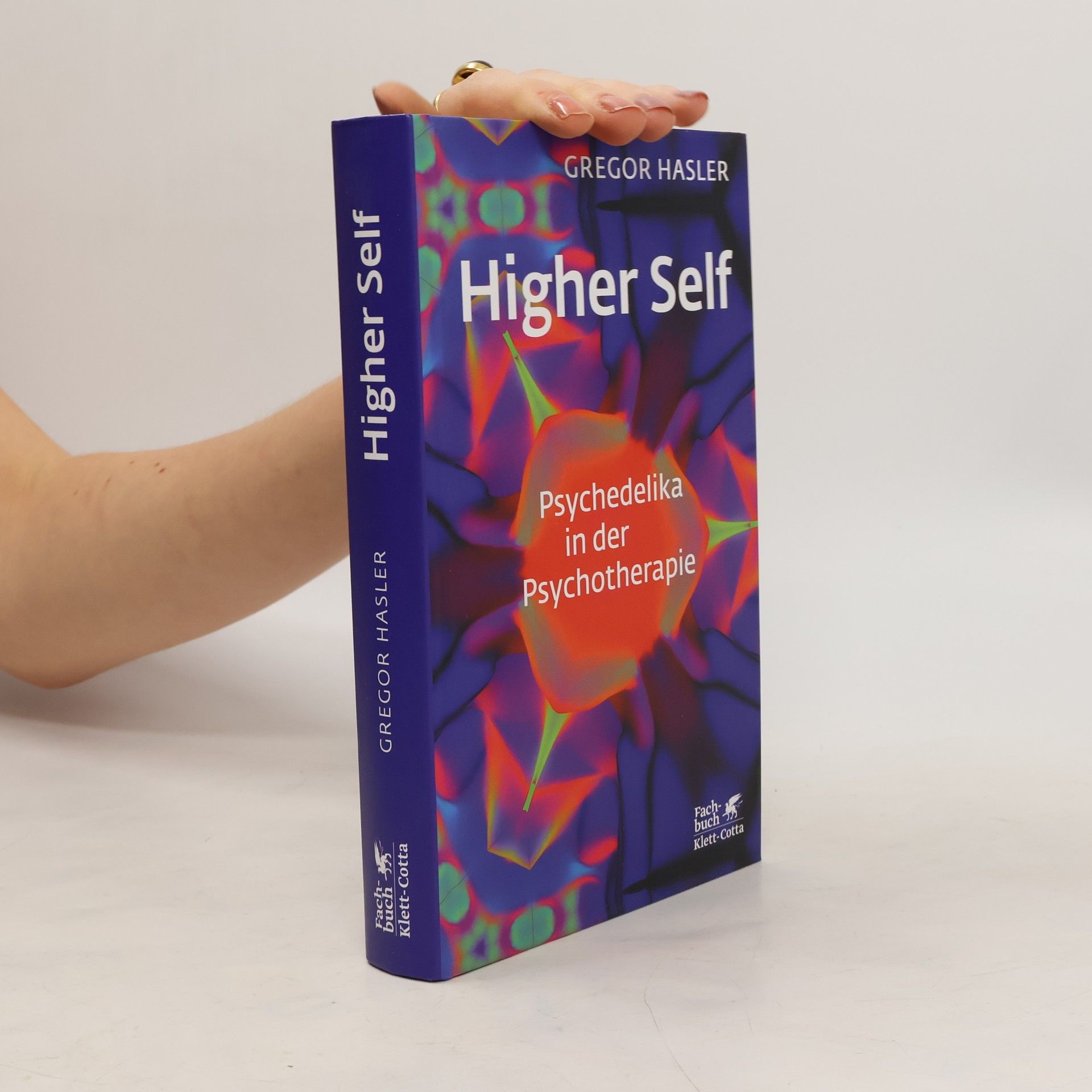 Gregor Hasler Higher Self - Psychedelika in der Psychotherapie