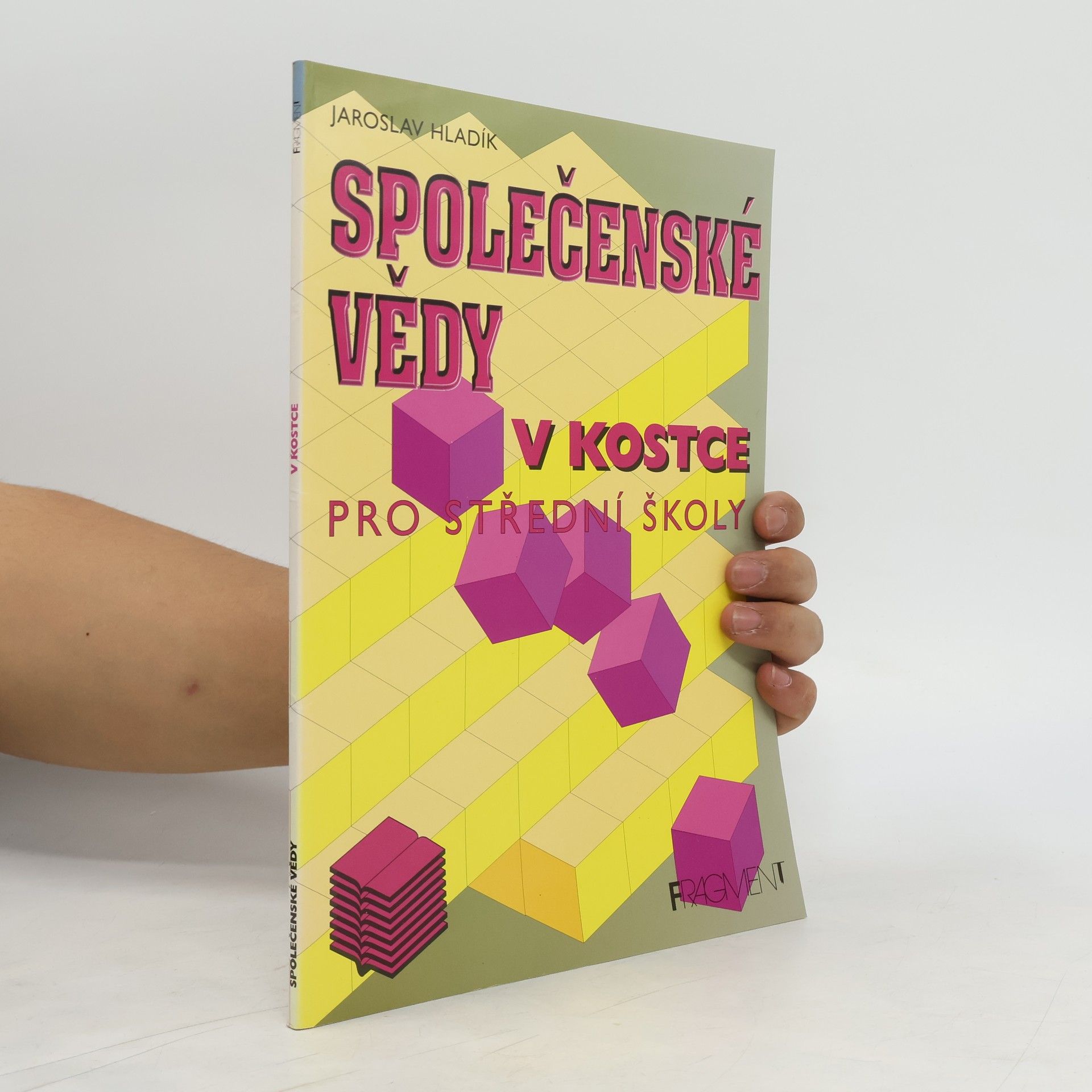 Jaroslav Hladík Společenské vědy v kostce