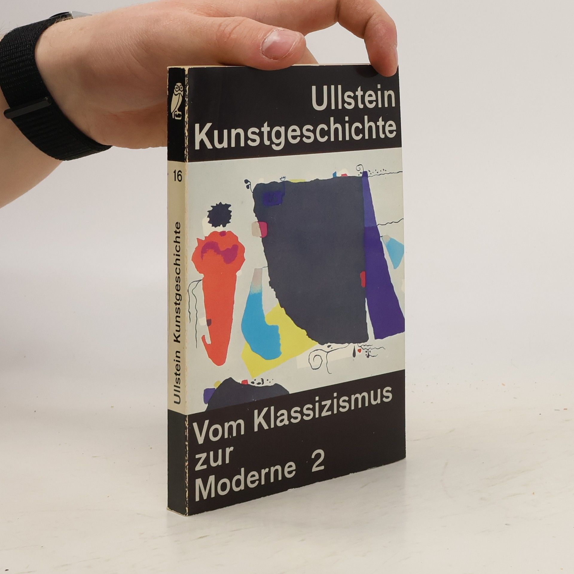Ullstein Kunstgeschichte. Vom Klassizismus zur Moderne 2. Bd. 16