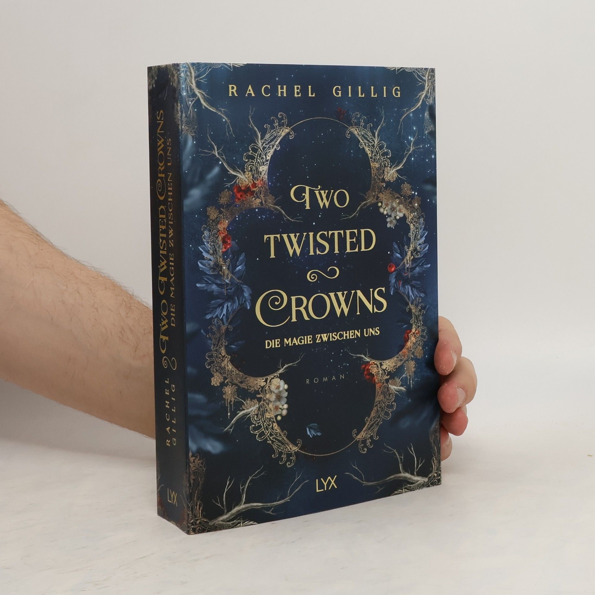 Rachel Gillig Two Twisted Crowns - Die Magie zwischen uns / The Shepherd King Bd.2