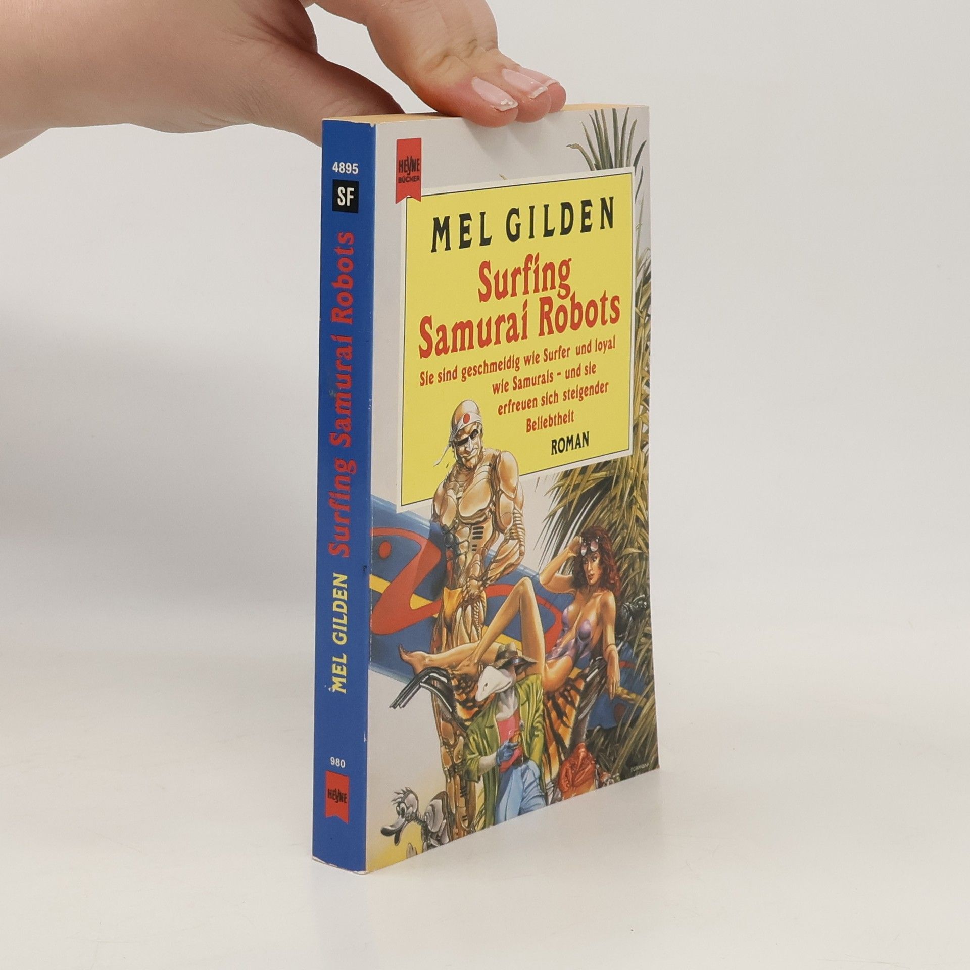 Mel Gilden Surfing Samurai Robots. Roman.