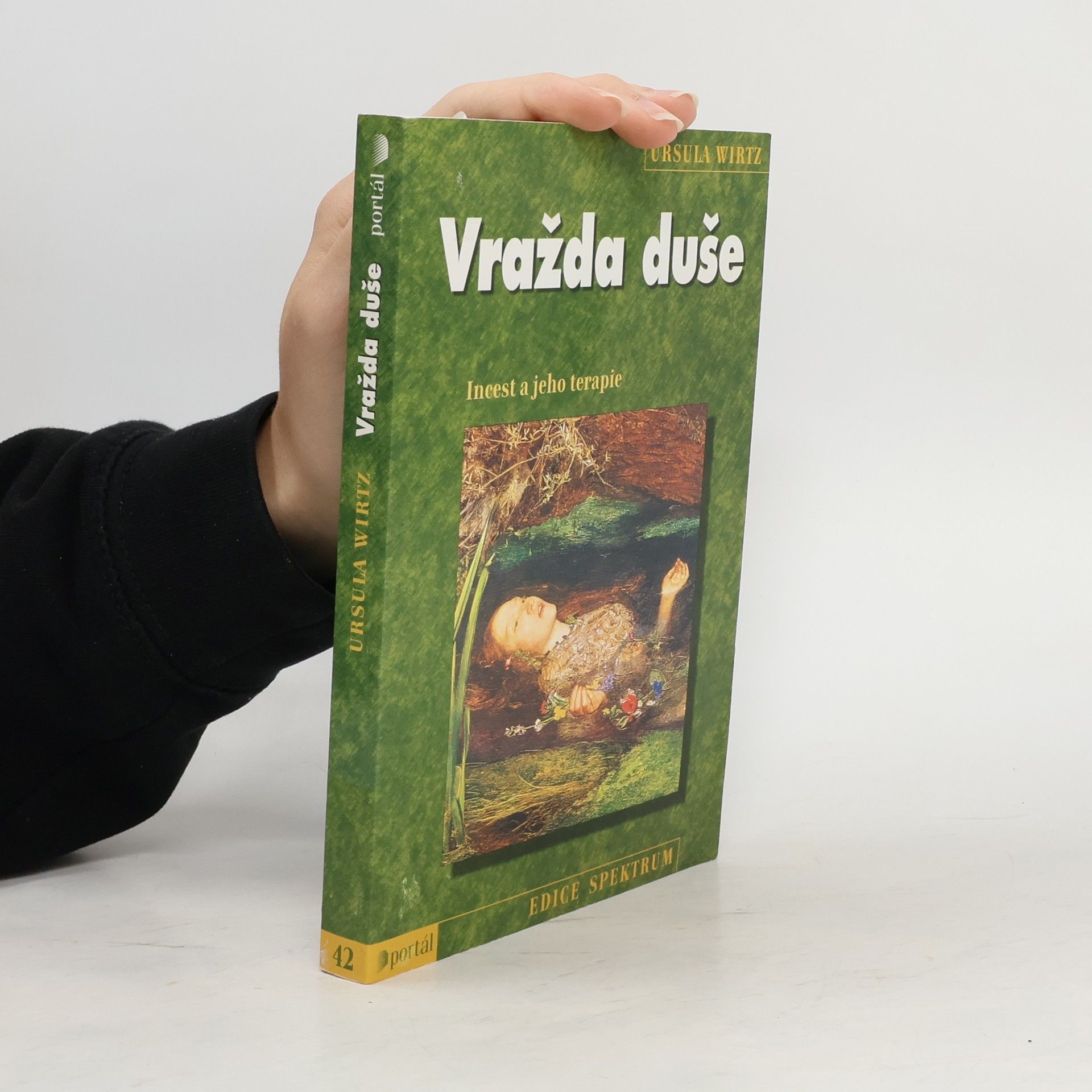 Ursula Wirtz Vražda duše: Incest a jeho terapie