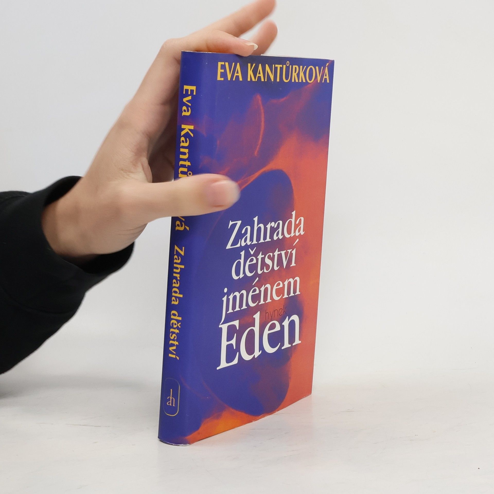 Eva Kantůrková Zahrada dětství jménem Eden