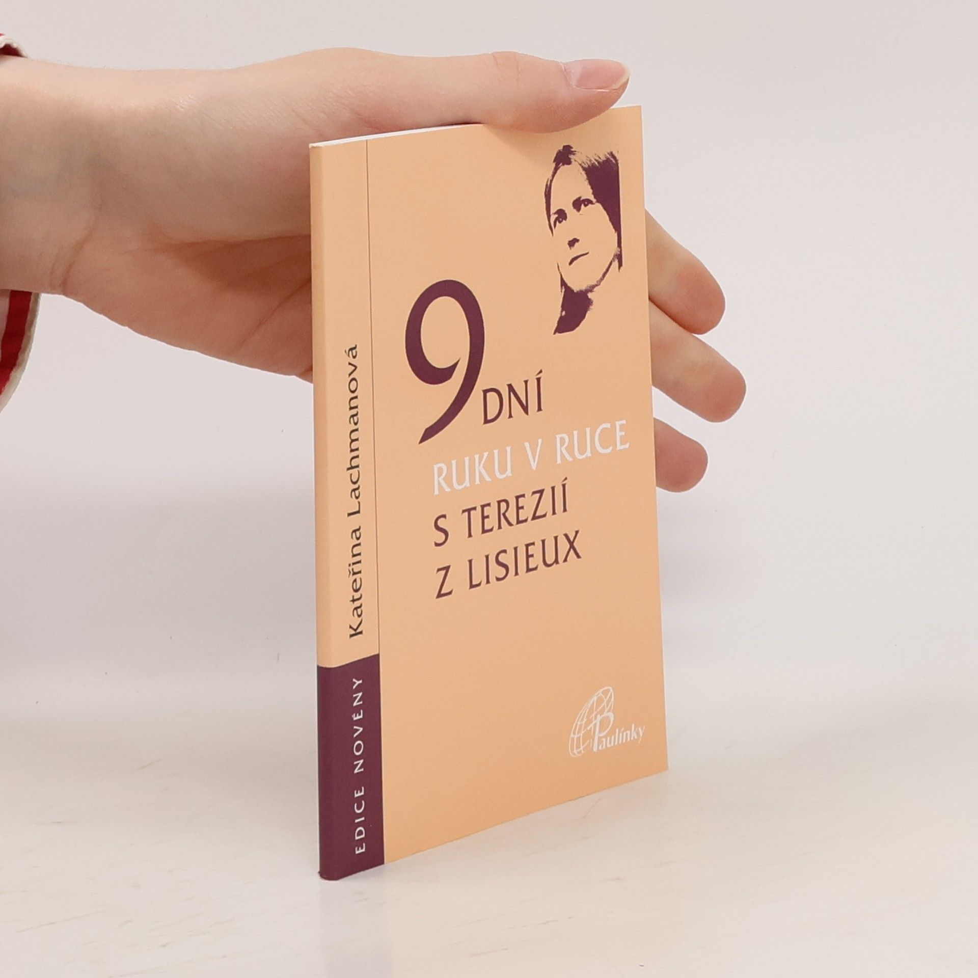 Katerina Lachmanová 9 dní ruku v ruce s Terezií z Lisieux