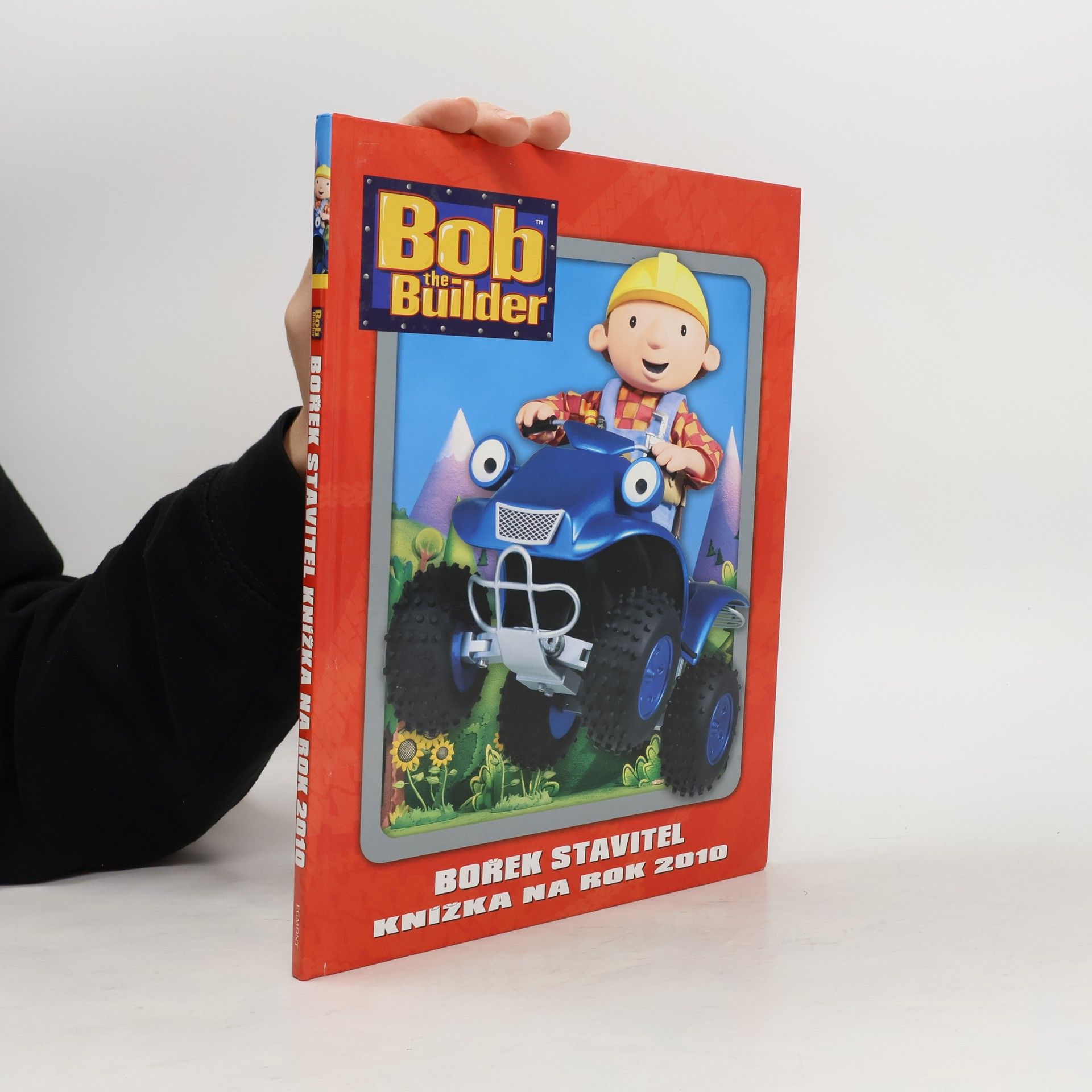 Marie Jedličková Bob the builder = Bořek stavitel : knížka na rok 2010